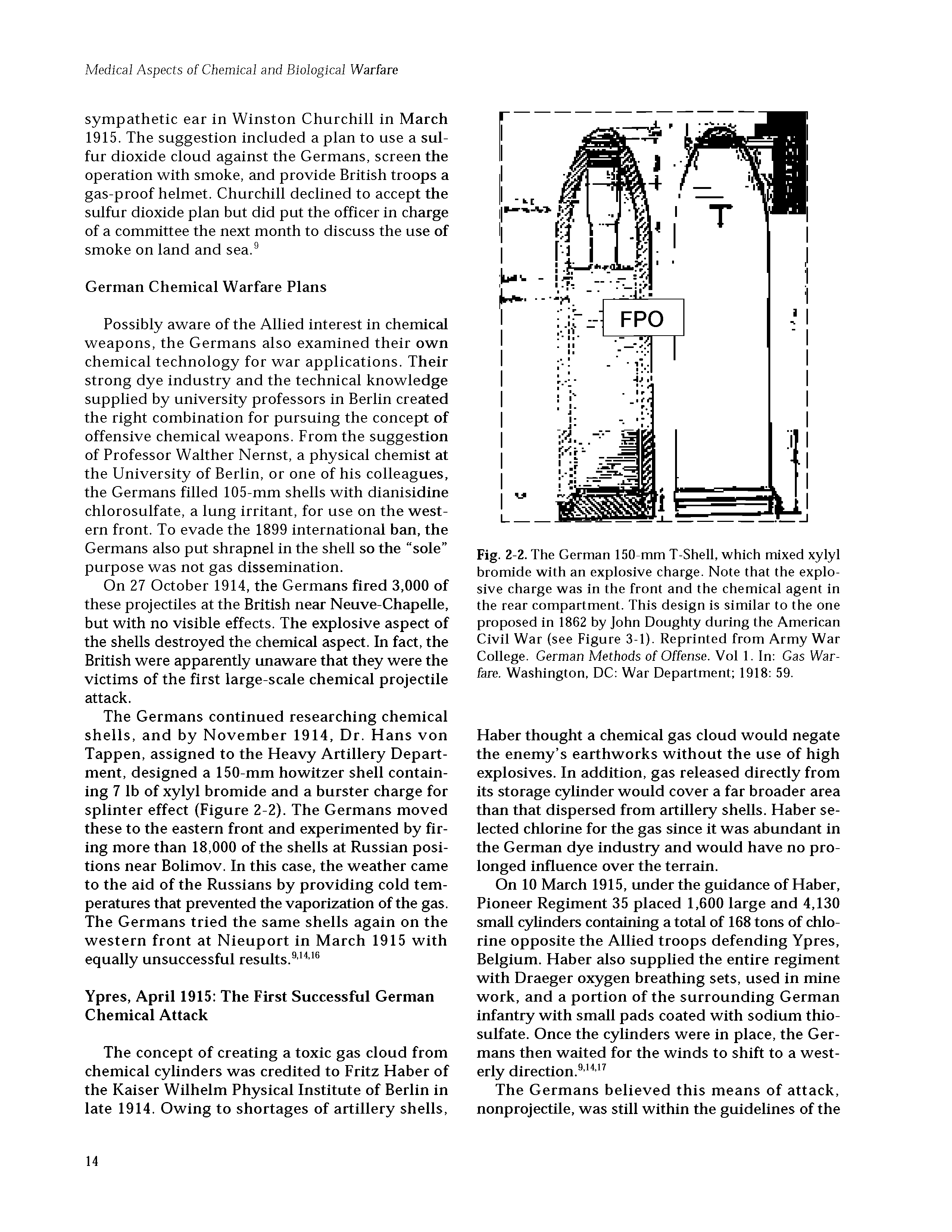 Fig. 2-2. The German 150-mm T-Shell, which mixed xylyl bromide with an explosive charge. Note that the explosive charge was in the front and the chemical agent in the rear compartment. This design is similar to the one proposed in 1862 by John Doughty during the American Civil War (see Figure 3-1). Reprinted from Army War College. German Methods of Offense. Vol 1. In Gas Warfare. Washington, DC War Department 1918 59.