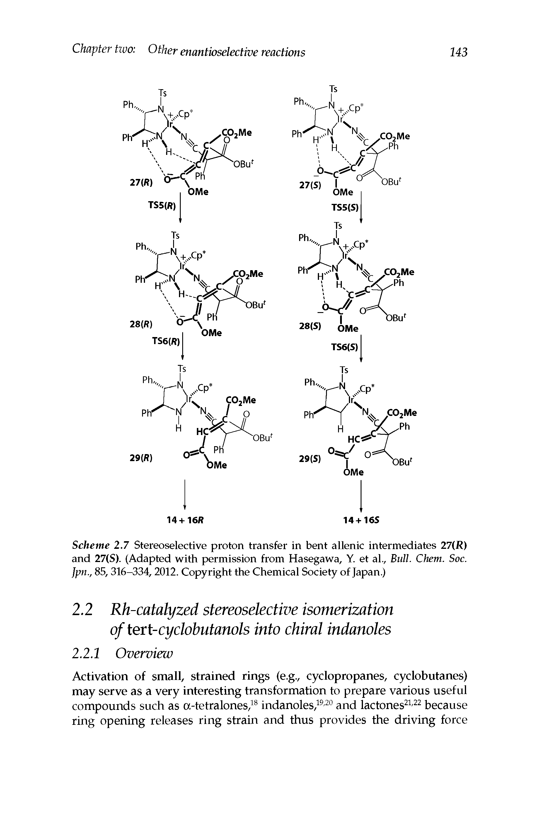 Scheme 2.7 Stereoselective proton transfer in bent allenic intermediates 27(R) and 27(S). (Adapted with permission from Hasegawa, Y. et al., Bull. Chem. Soc. pn., 85,316-334,2012. Copyright the Chemical Society of Japan.)...