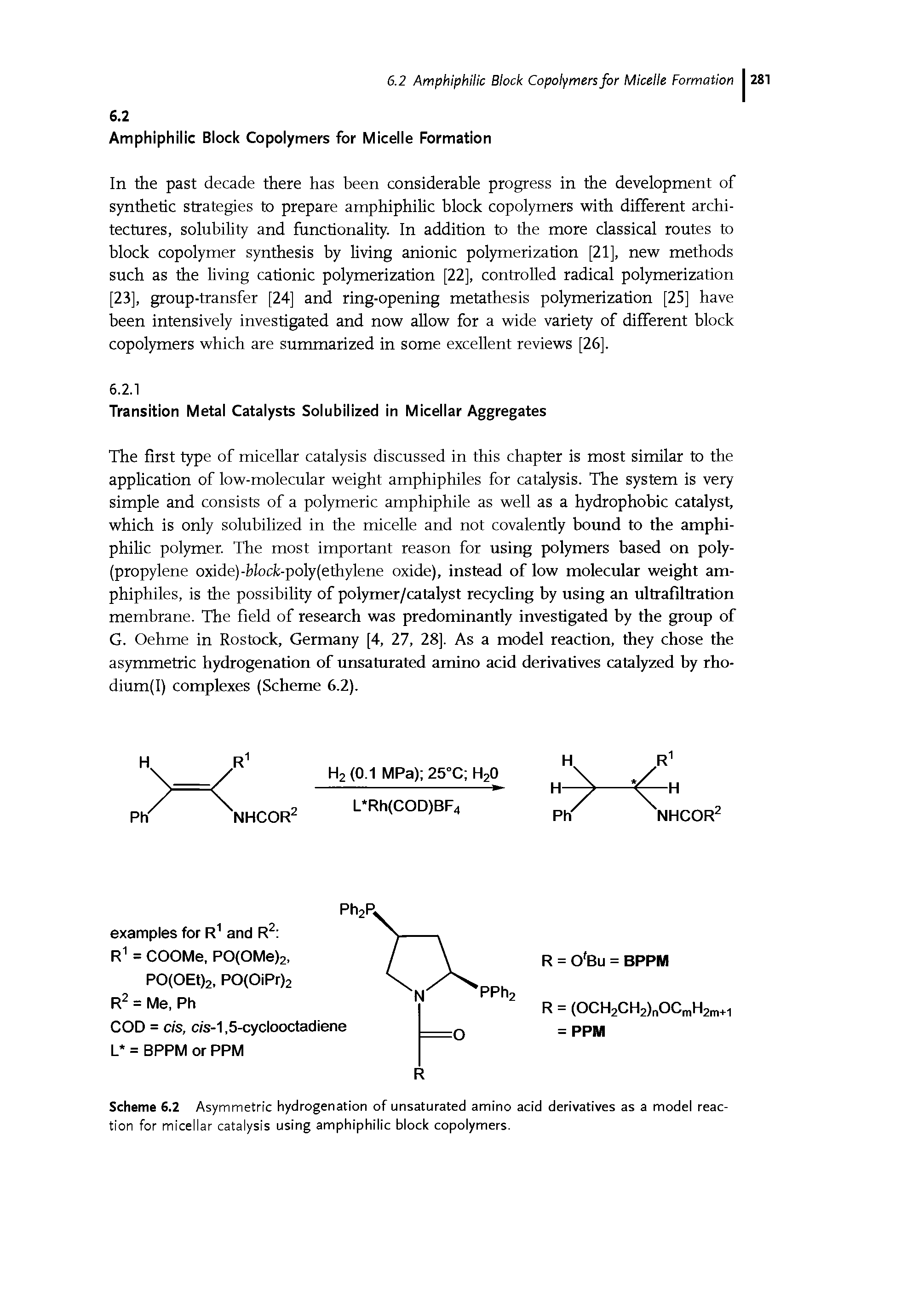 Scheme 6.2 Asymmetric hydrogenation of unsaturated amino acid derivatives as a model reaction for micellar catalysis using amphiphilic block copolymers.