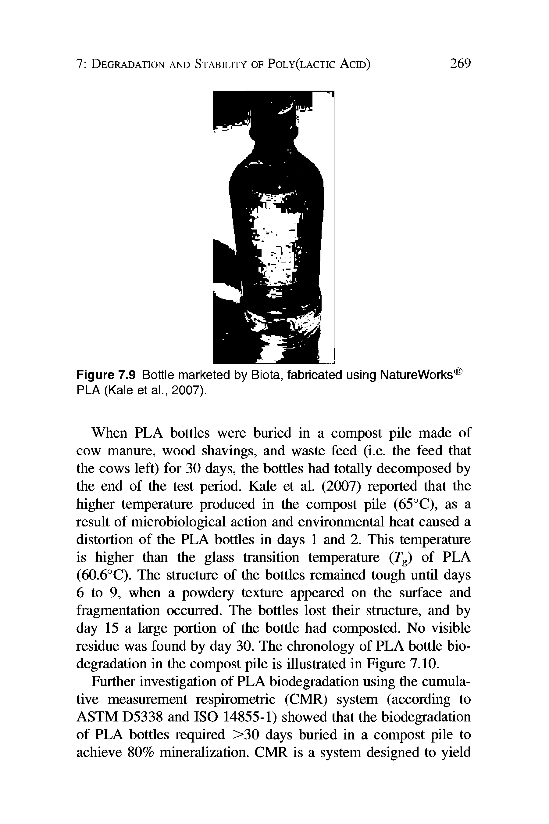 Figure 7.9 Bottle marketed by Biota, fabricated using NatureWorks PLA (Kale et al., 2007).