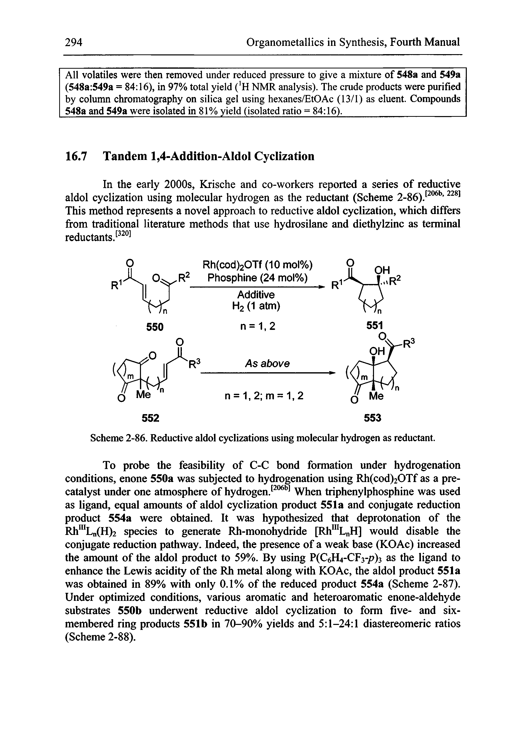Scheme 2-86. Reductive aldol cyclizations using molecular hydrogen as reductant.