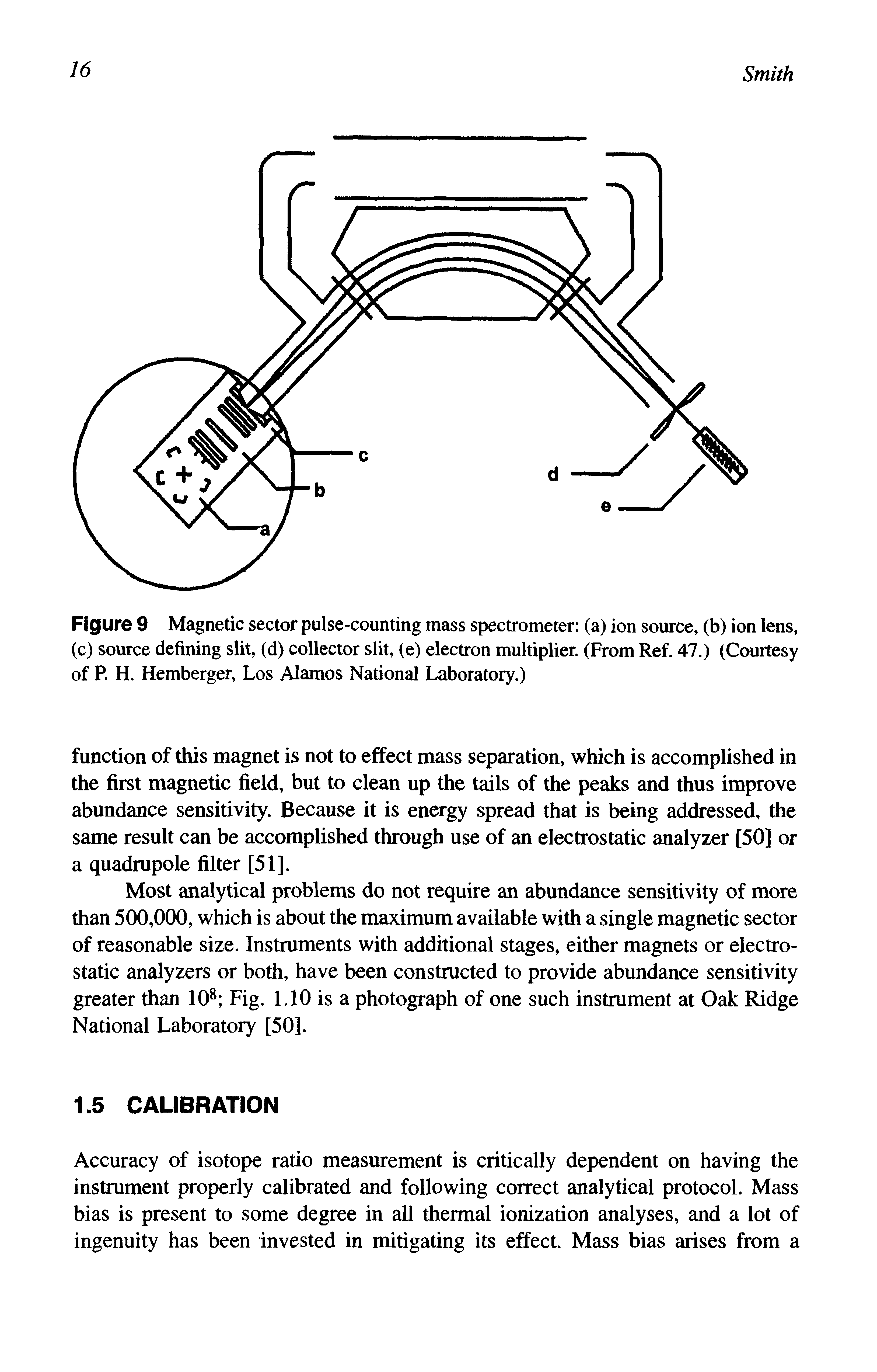Figure 9 Magnetic sector pulse-counting mass spectrometer (a) ion source, (b) ion lens, (c) source defining slit, (d) collector slit, (e) electron multiplier. (From Ref. 47.) (Courtesy of R H. Hemberger, Los Alamos National Laboratory.)...