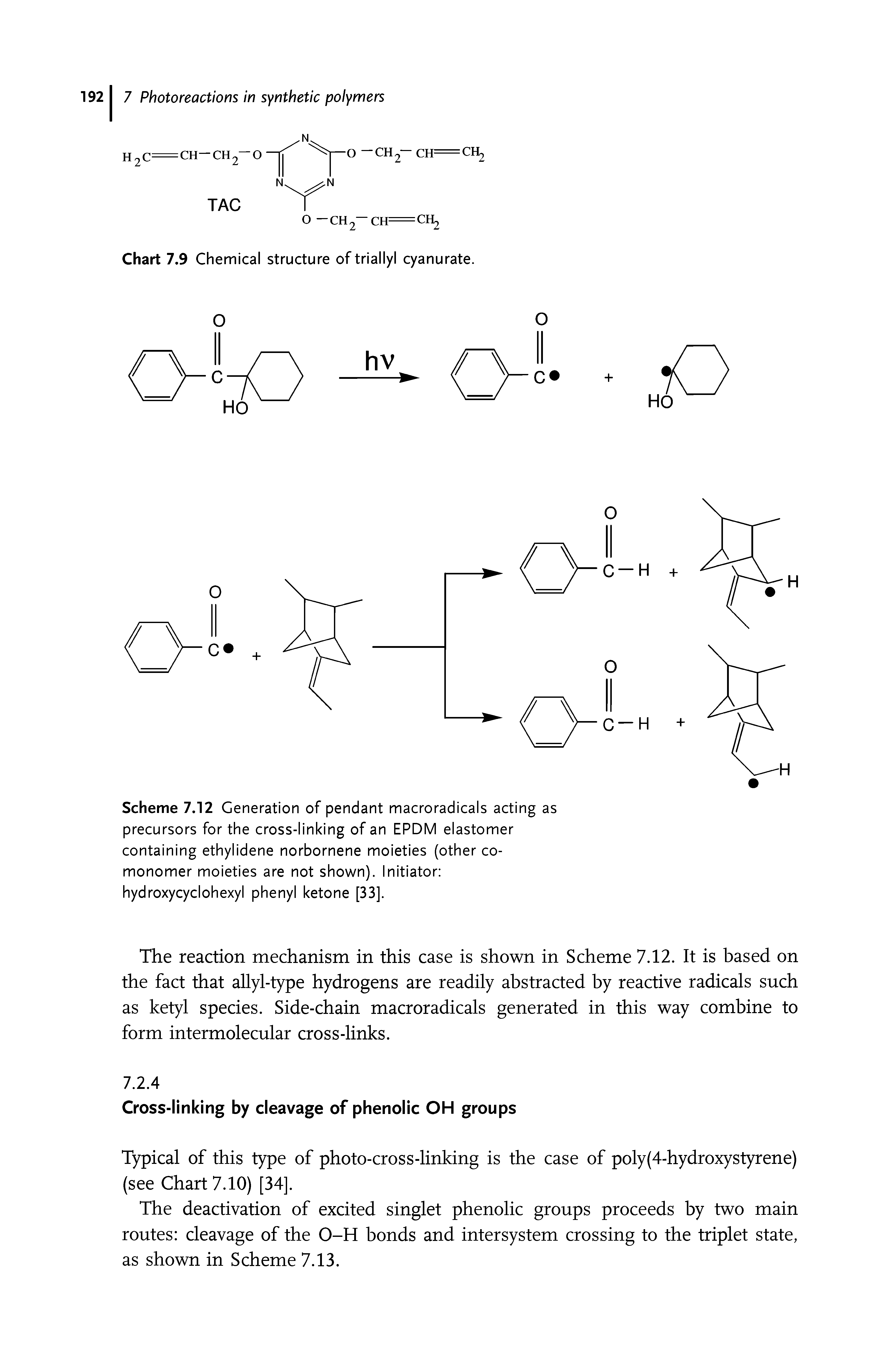 Scheme 7.12 Generation of pendant macroradicals acting as precursors for the cross-linking of an EPDM elastomer containing ethylidene norbornene moieties (other comonomer moieties are not shown). Initiator hydroxycyclohexyl phenyl ketone [33].