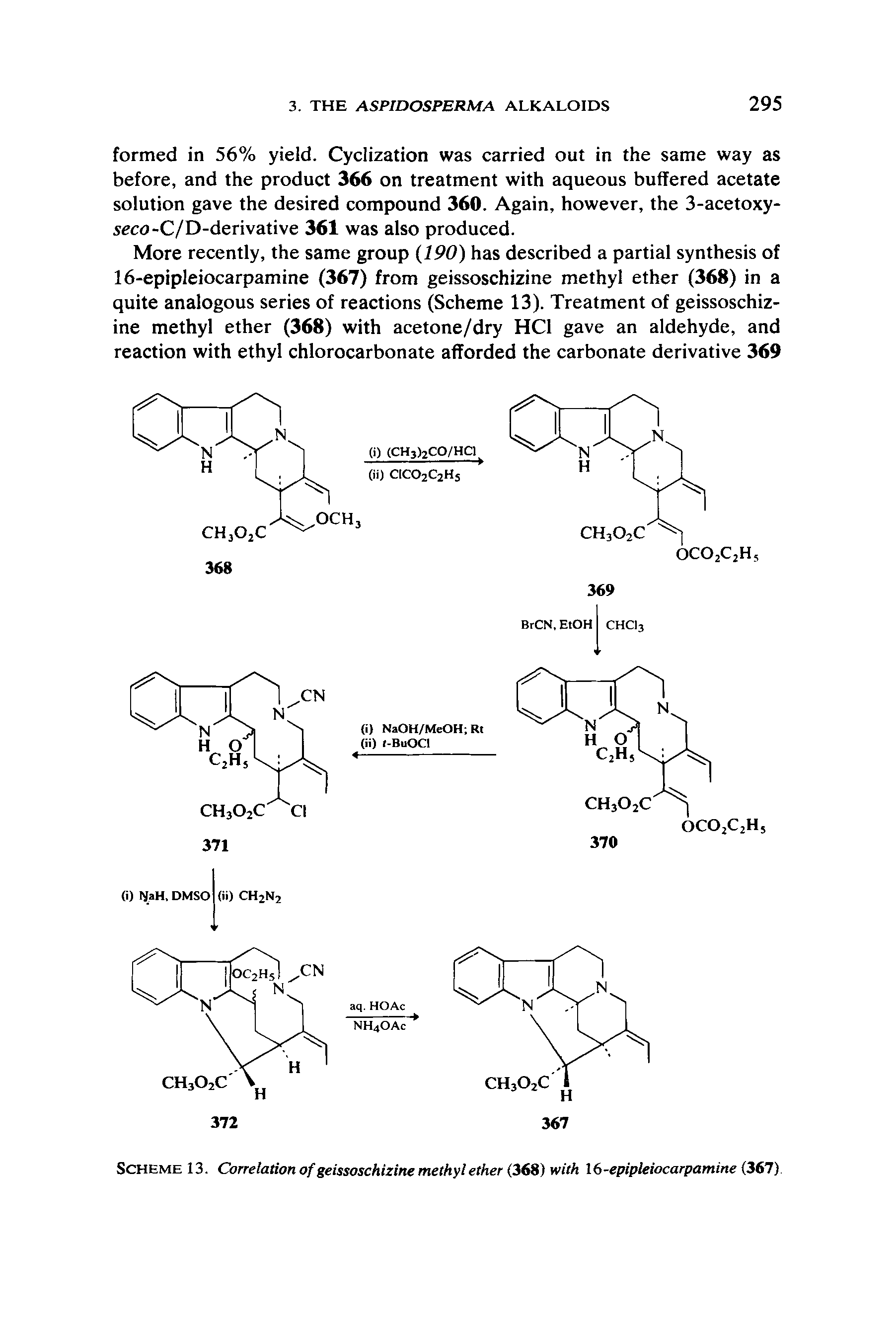 Scheme 13. Correlation of geissoschizine methyl ether (368) with 16-epipleiocarpamine (367).