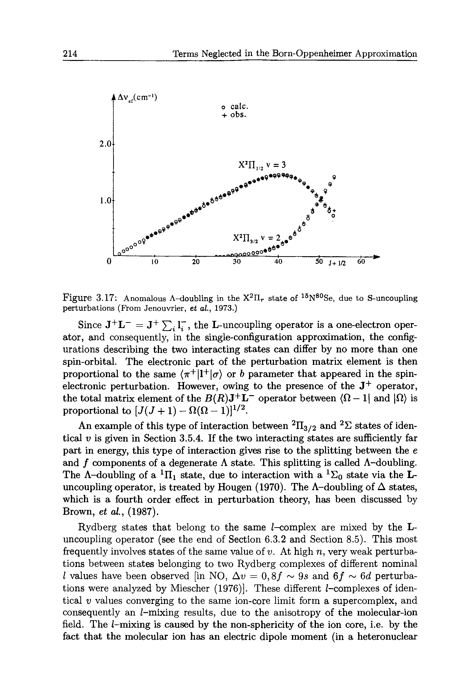 Figure 3.17 Anomalous A-doubling in the X2nr state of 15N80Se, due to S-uncoupling perturbations (From Jenouvrier, et al., 1973.)...