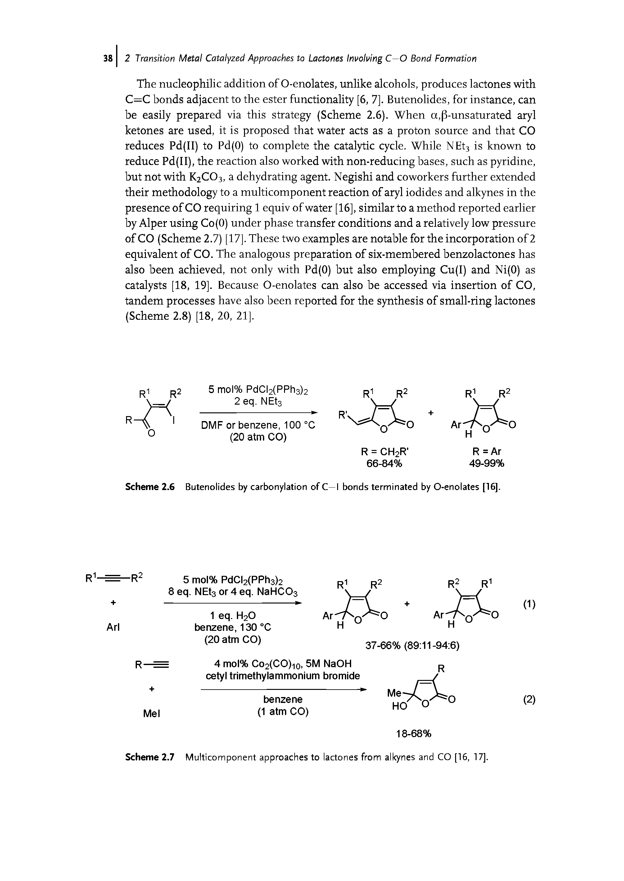 Scheme 2.7 Multicomponent approaches to lactones from alkynes and CO [16, 17].