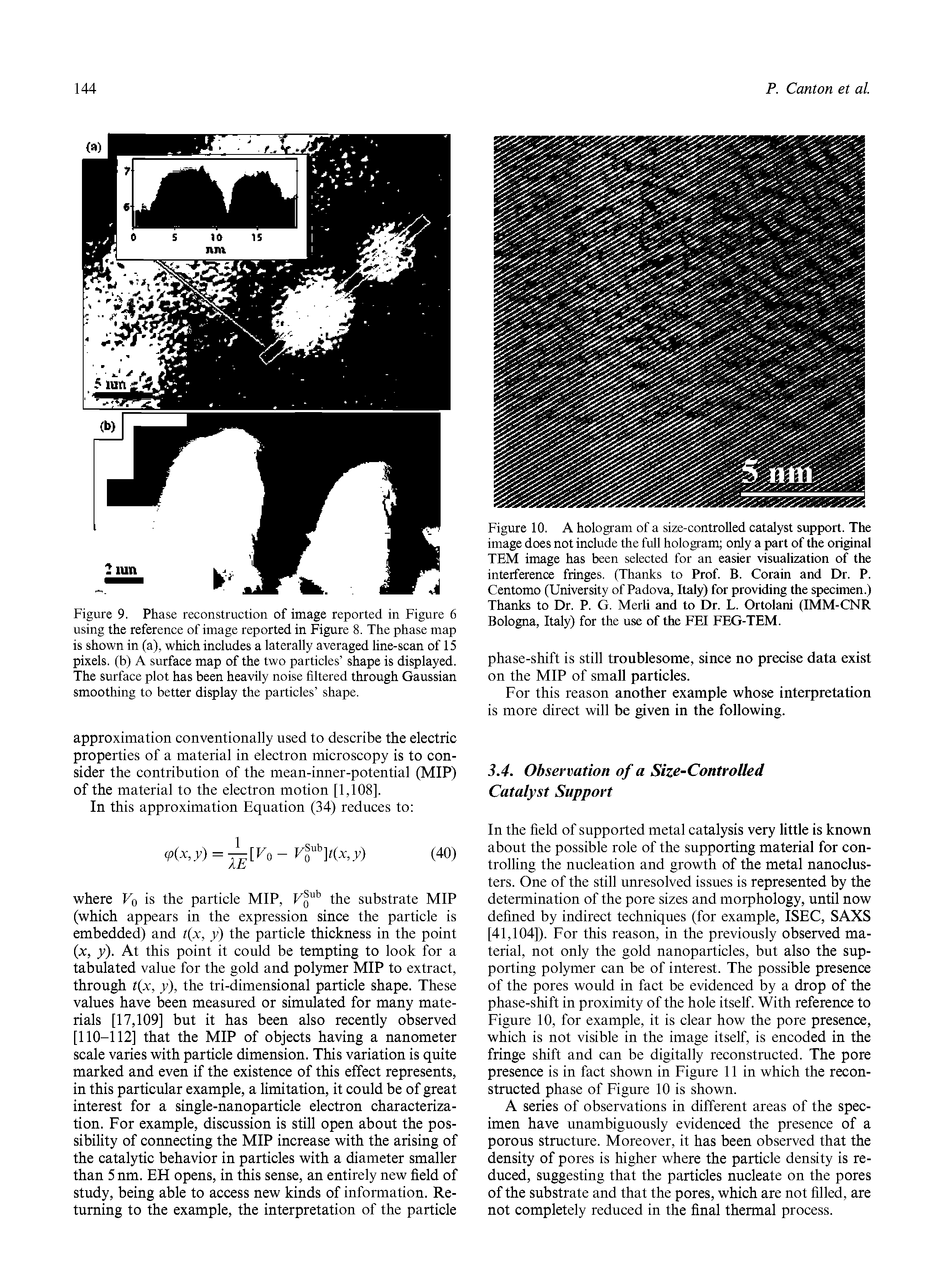 Figure 9. Phase reconstruction of image reported in Figure 6 using the reference of image reported in Figure 8. The phase map is shown in (a), which includes a laterally averaged line-scan of 15 pixels, (b) A surface map of the two particles shape is displayed. The surface plot has been heavily noise filtered through Gaussian smoothing to better display the particles shape.