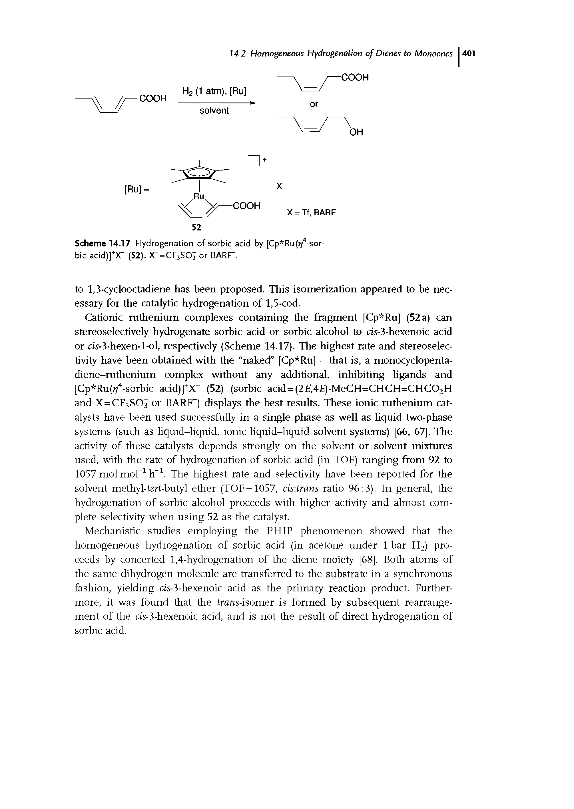 Scheme 14.17 Hydrogenation of sorbic acid by [Cp Ru( /4-sor-bic acid)]"X" (52). X"=CF3SOi or BARF".