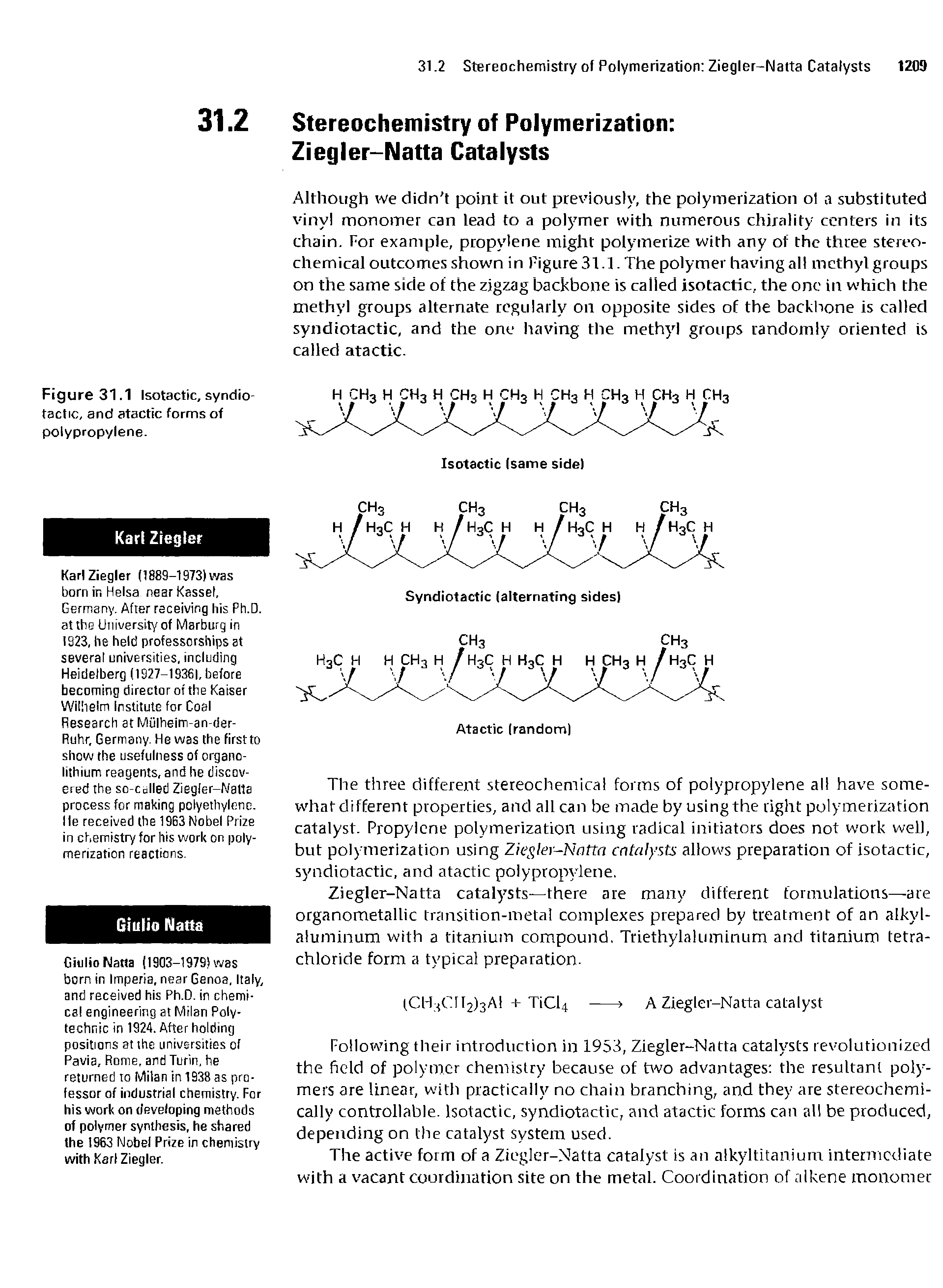 Figure 31.1 Isotactic, syndio-tactic, and atactic forms of polypropylene.