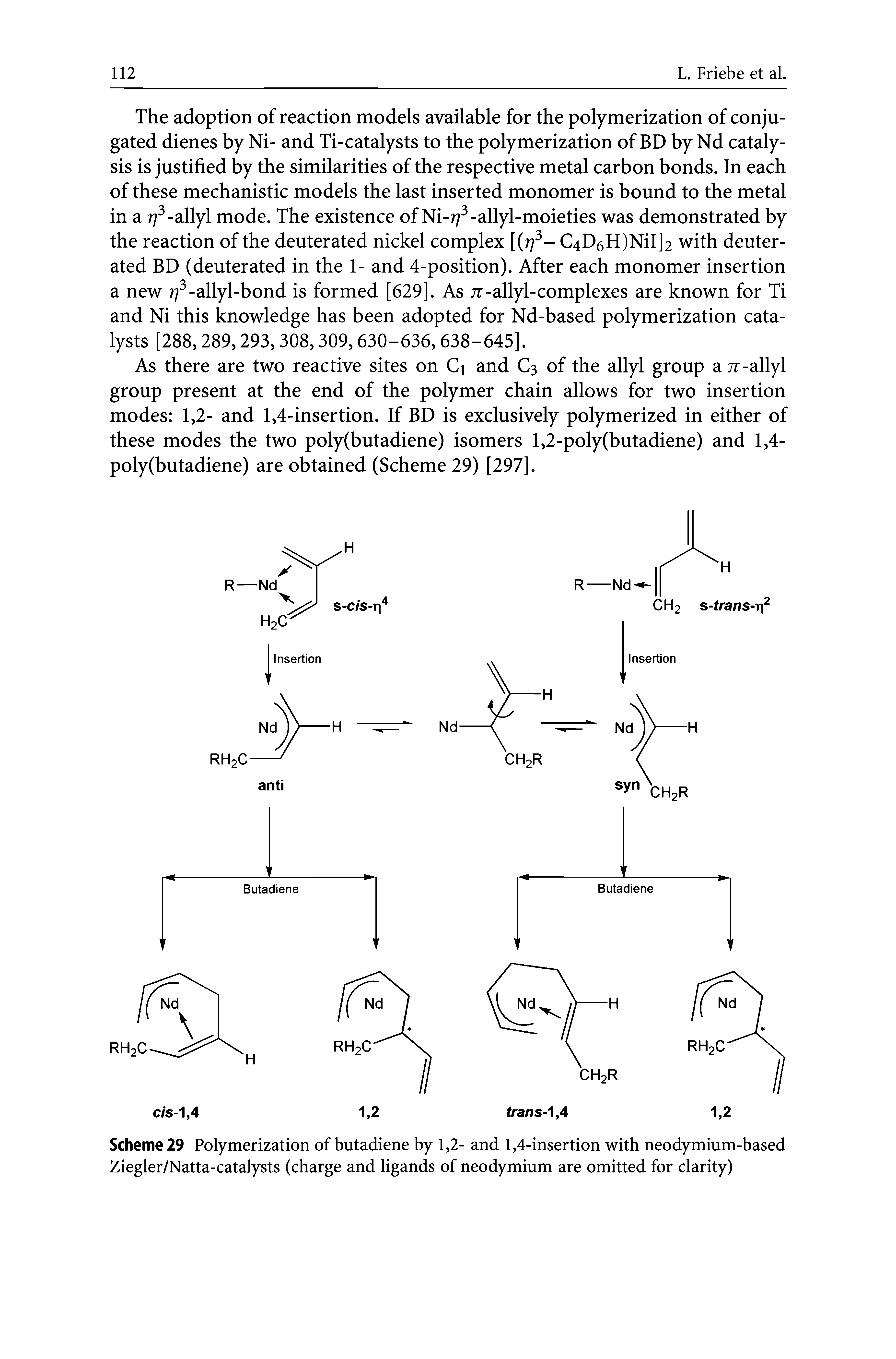 Scheme 29 Polymerization of butadiene by 1,2- and 1,4-insertion with neodymium-based Ziegler/Natta-catalysts (charge and ligands of neodymium are omitted for clarity)...