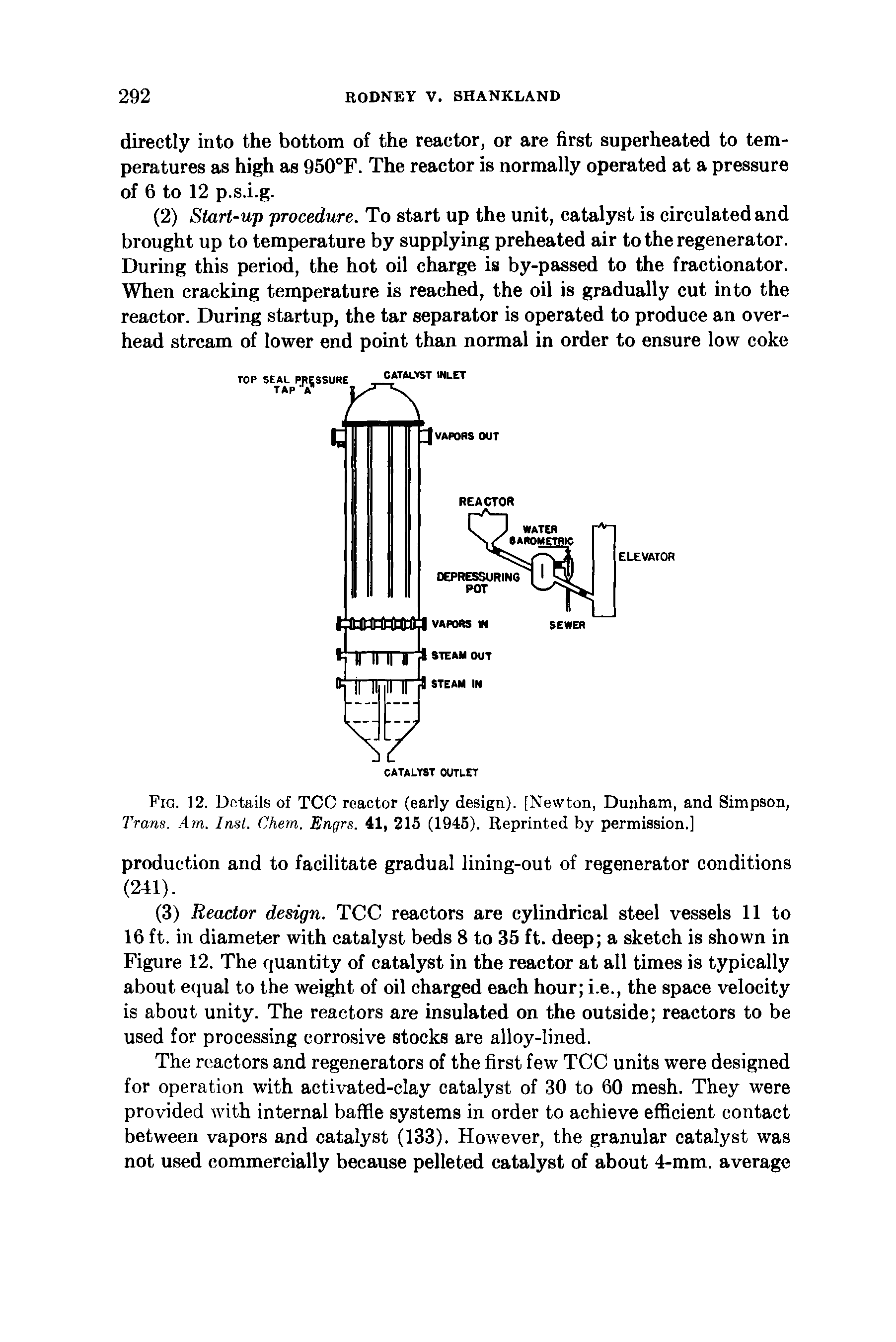 Fig. 12. Details of TCC reactor (early design). [Newton, Dunham, and Simpson, Trans. Am. Insl. Chem. Engrs. 41, 215 (1945). Reprinted by permission.]...