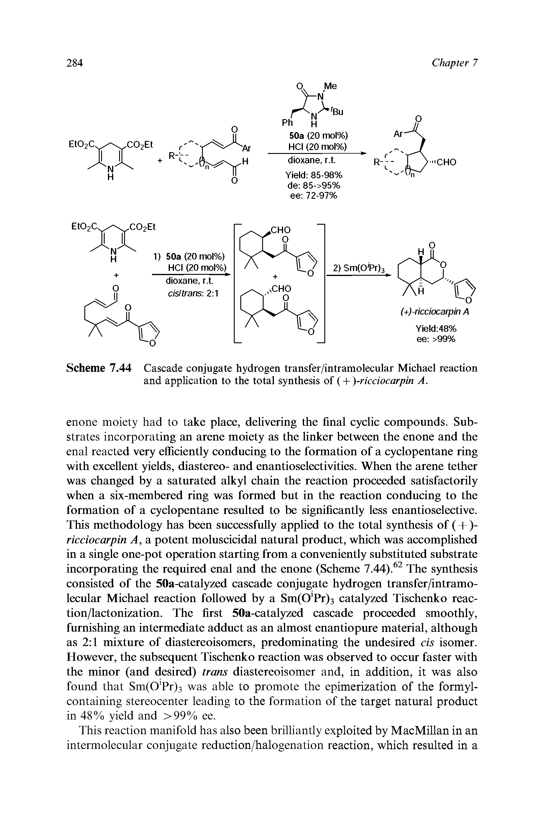 Scheme 7.44 Cascade conjugate hydrogen transfer/intramolecular Michael reaction and application to the total synthesis of (+ )-ricciocarpin A.