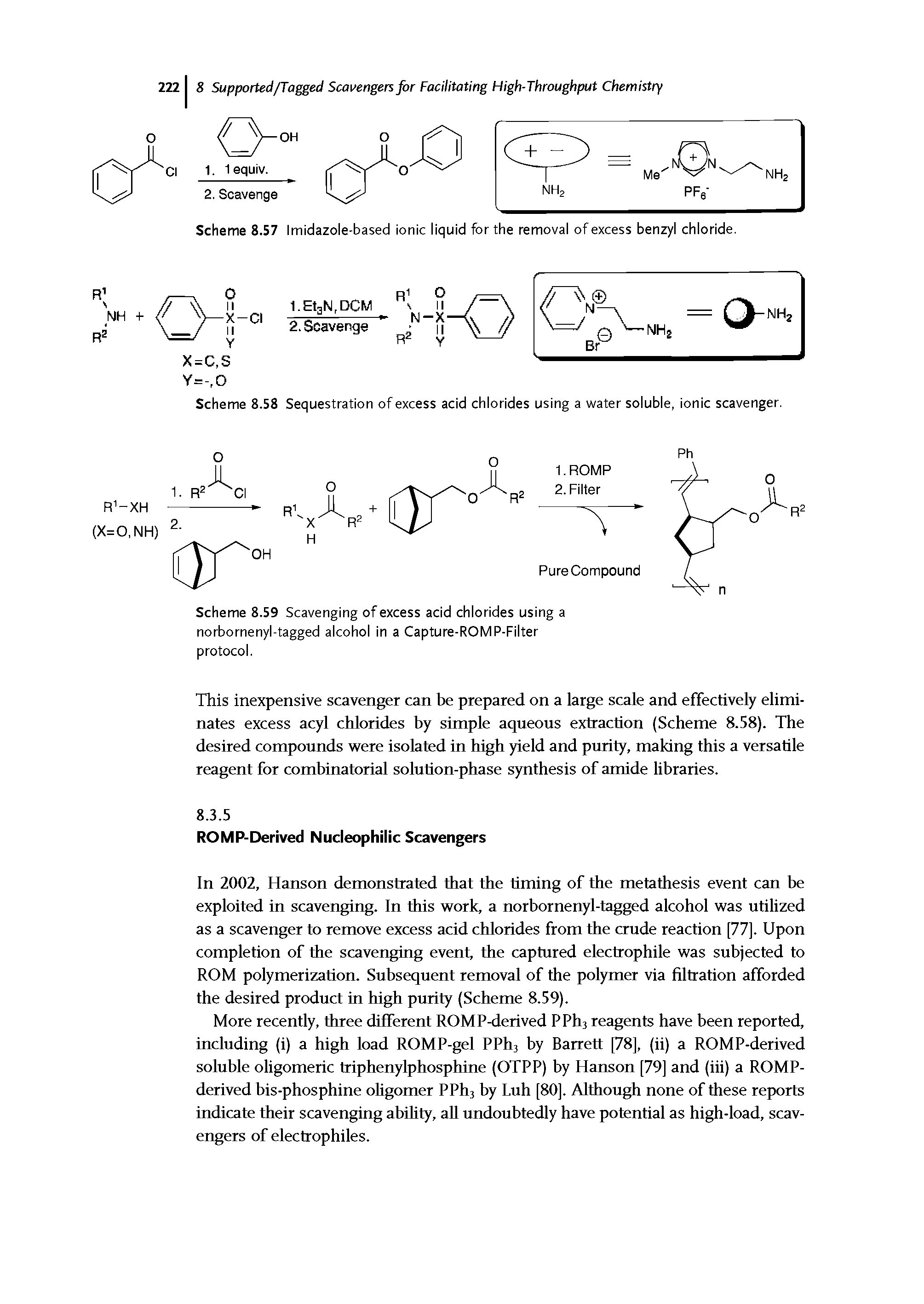 Scheme 8.57 Imidazole-based ionic liquid for the removal of excess benzyl chloride.