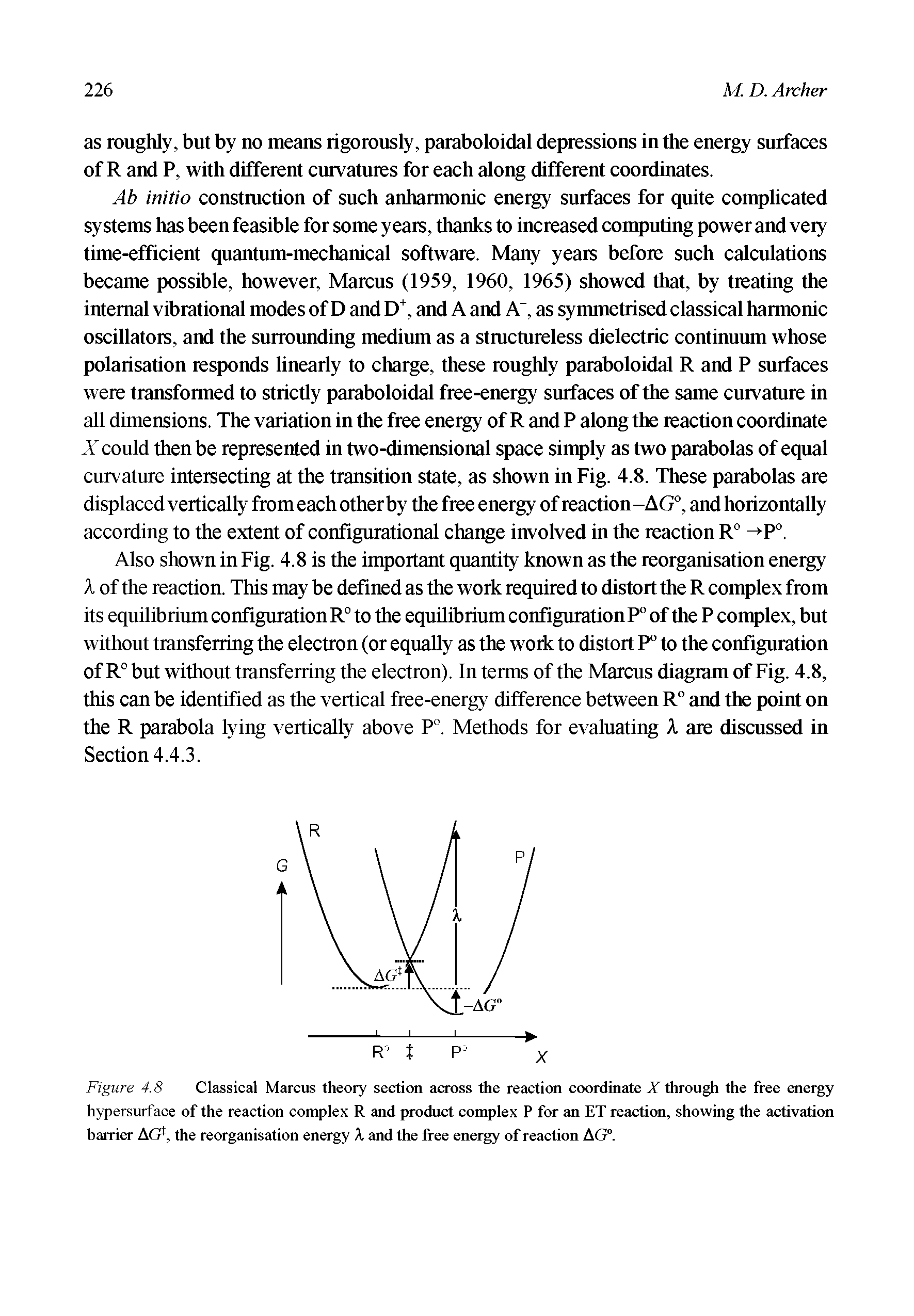Figure 4.8 Classical Marcus theory section across the reaction coordinate X through the free energy hypersurface of the reaction complex R and product complex P for an ET reaction, showing the activation barrier AG, the reorganisation energy A and the free energy of reaction AG°.
