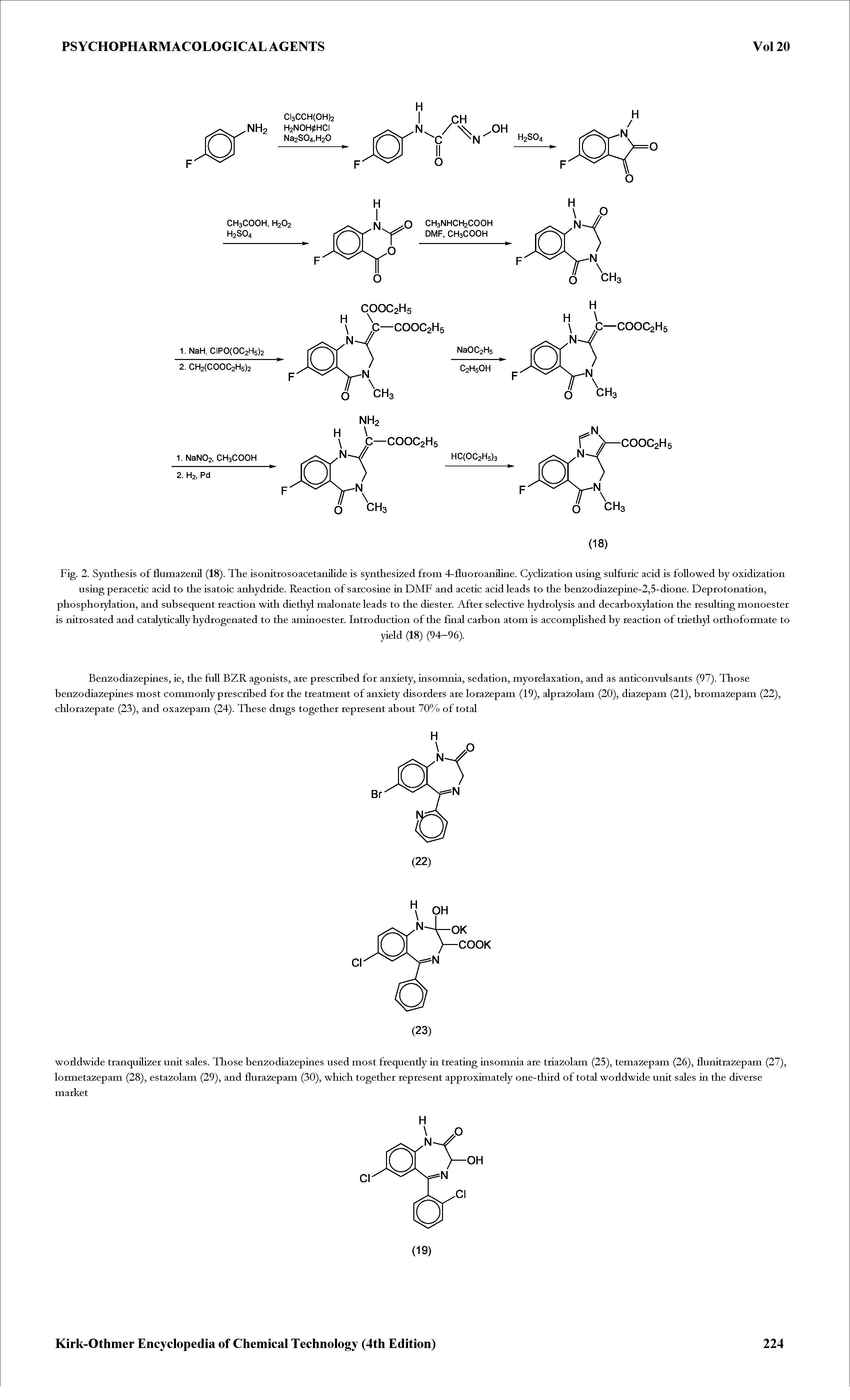 Fig. 2. Synthesis of uma2enil (18). The isonitrosoacetanihde is synthesized from 4-f1iioroani1ine. Cyclization using sulfuric acid is followed by oxidization using peracetic acid to the isatoic anhydride. Reaction of sarcosine in DMF and acetic acid leads to the benzodiazepine-2,5-dione. Deprotonation, phosphorylation, and subsequent reaction with diethyl malonate leads to the diester. After selective hydrolysis and decarboxylation the resulting monoester is nitrosated and catalyticaHy hydrogenated to the aminoester. Introduction of the final carbon atom is accompHshed by reaction of triethyl orthoformate to...