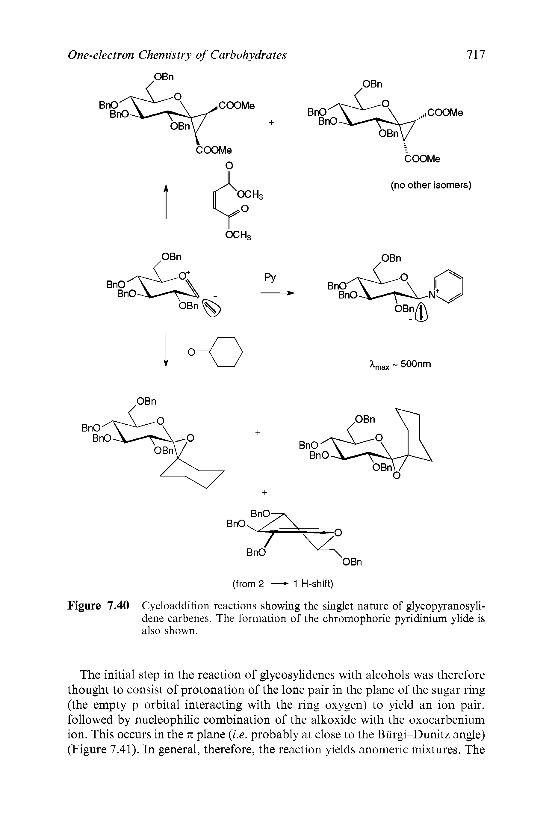 Figure 7.40 Cycloaddition reactions showing the singlet nature of glycopyranosyli-dene carbenes. The formation of the chromophoric pyridinium ylide is also shown.
