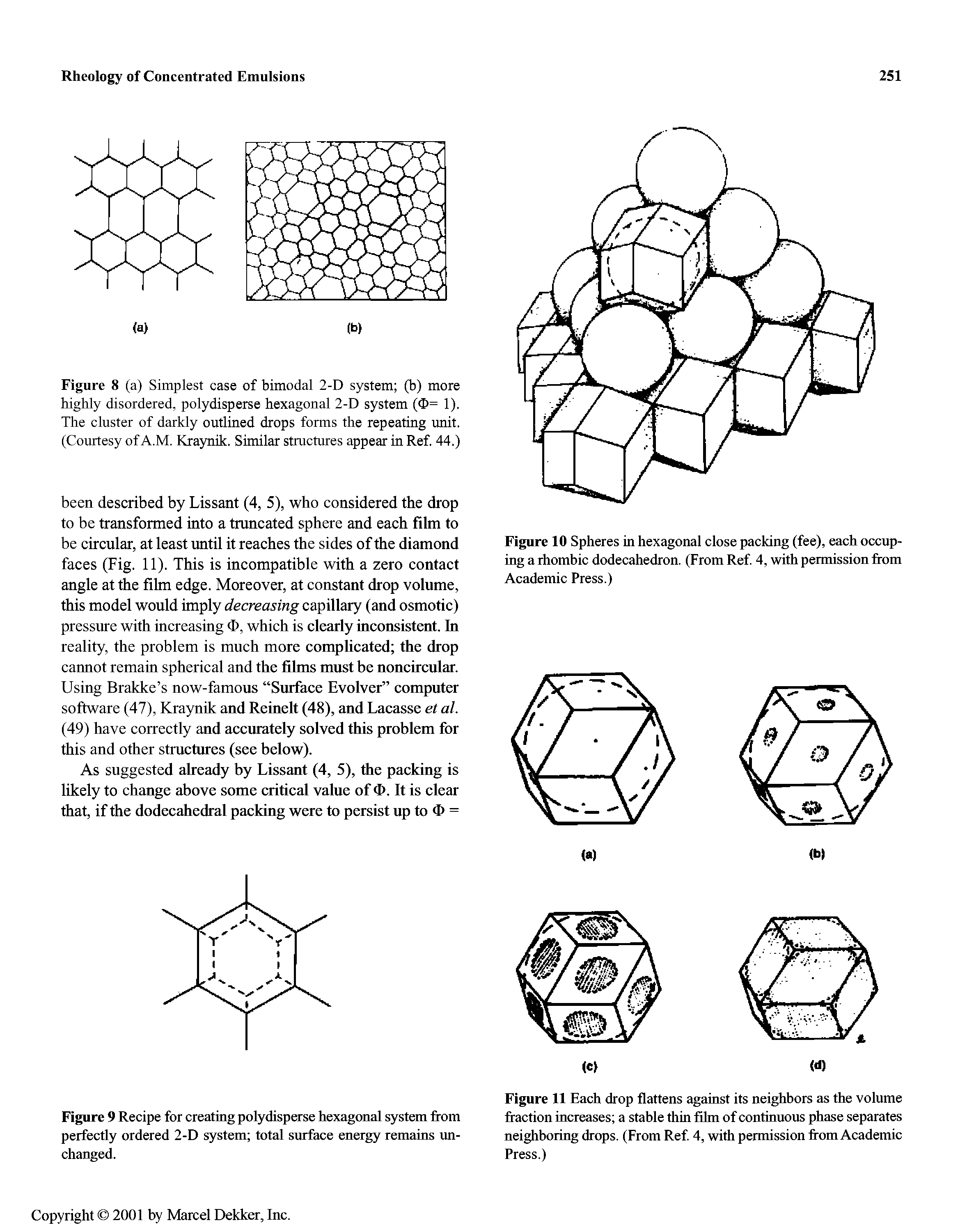 Figure 9 Recipe for creating polydisperse hexagonal system from perfectly ordered 2-D system total surface energy remains unchanged.
