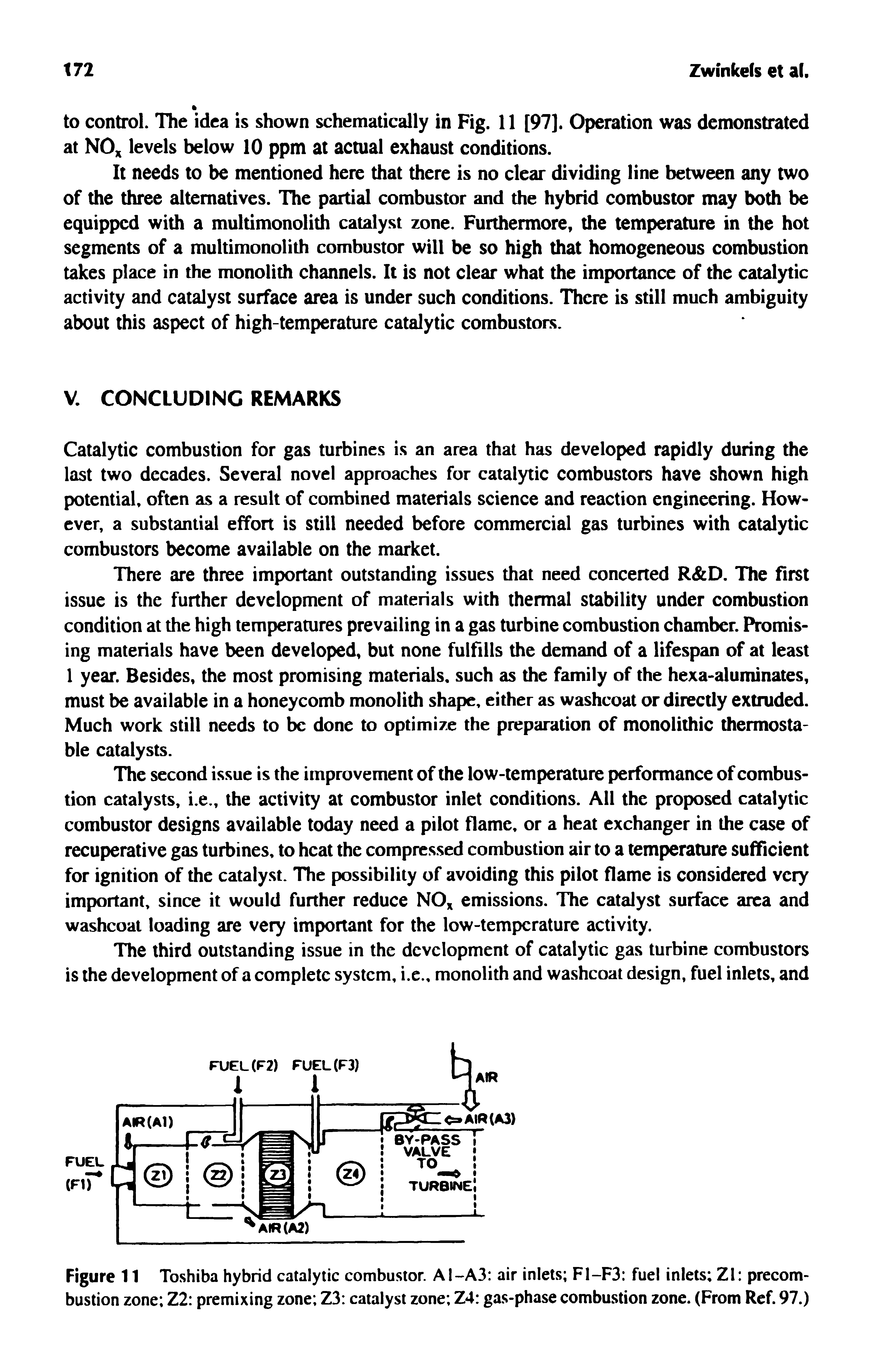 Figure 11 Toshiba hybrid catalytic combustor. A1--A3 air inlets FI-F3 fuel inlets Zl precom-buslion zone Z2 premixing zone Z3 catalyst zone Z4 gas-phase combustion zone. (From Ref. 97.)...