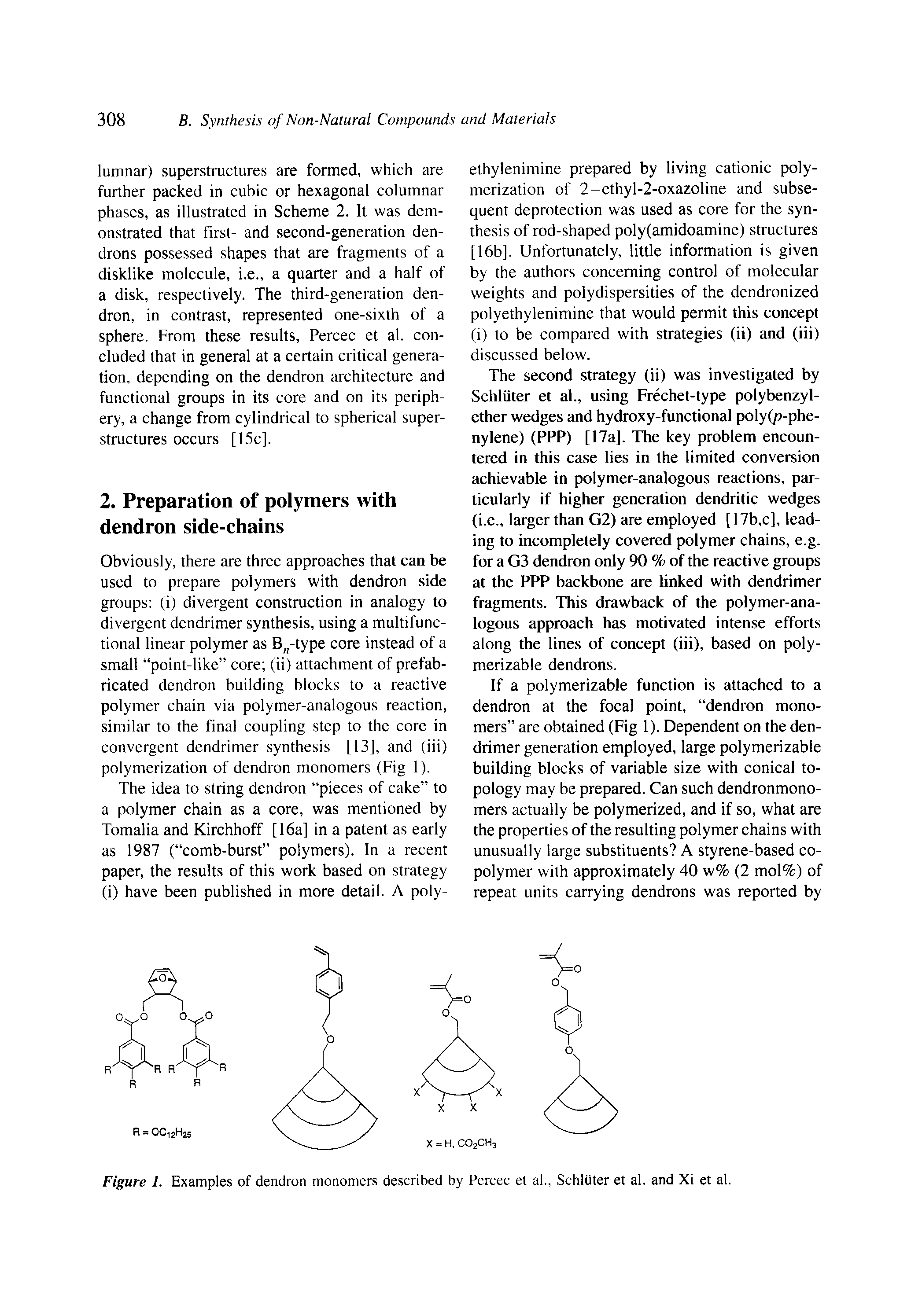 Figure 1. Examples of dendron monomers described by Percec et al., Schliiter et al. and XI et al.