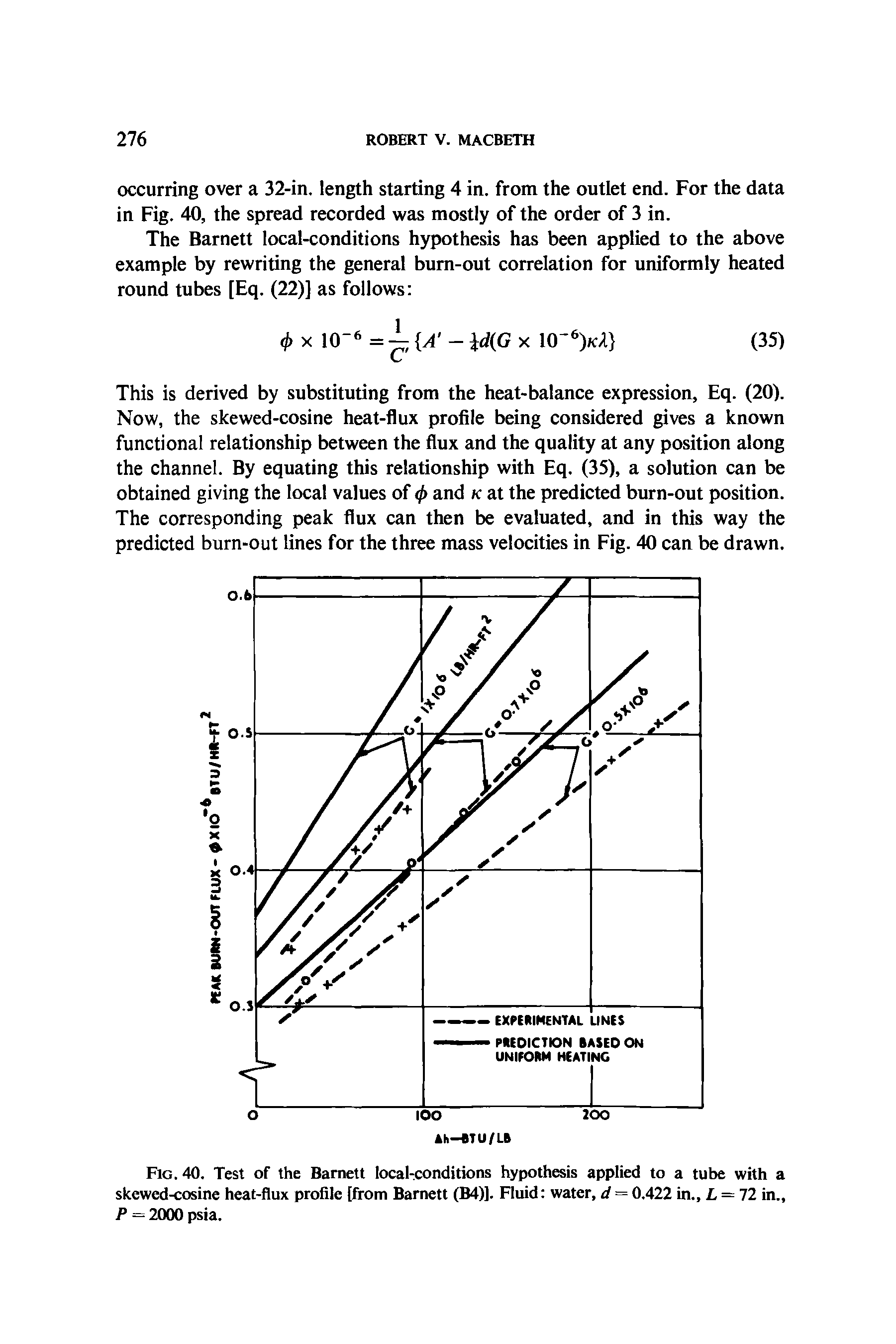 Fig. 40. Test of the Barnett local-conditions hypothesis applied to a tube with a skewed-cosine heat-flux profile [from Barnett (B4)]. Fluid water, d = 0.422 in., L — 12 in., P = 2000 psia.