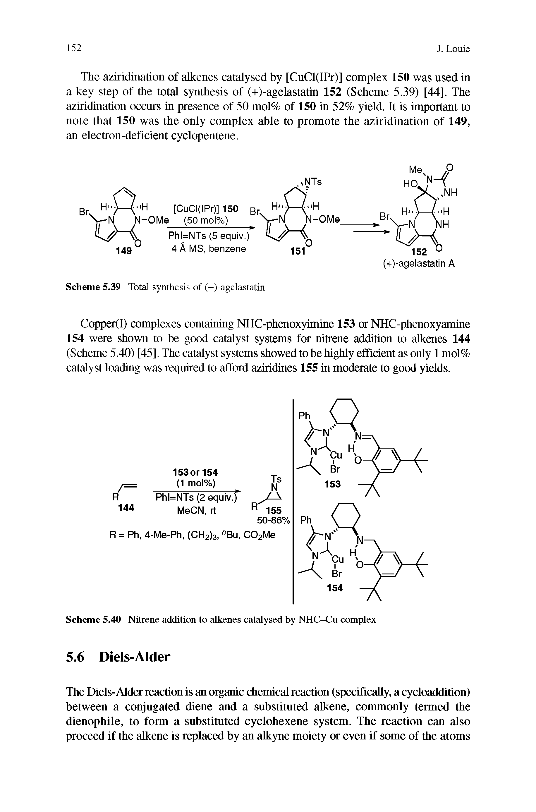 Scheme 5.40 Nitrene addition to alkenes catalysed by NHC-Cu complex...
