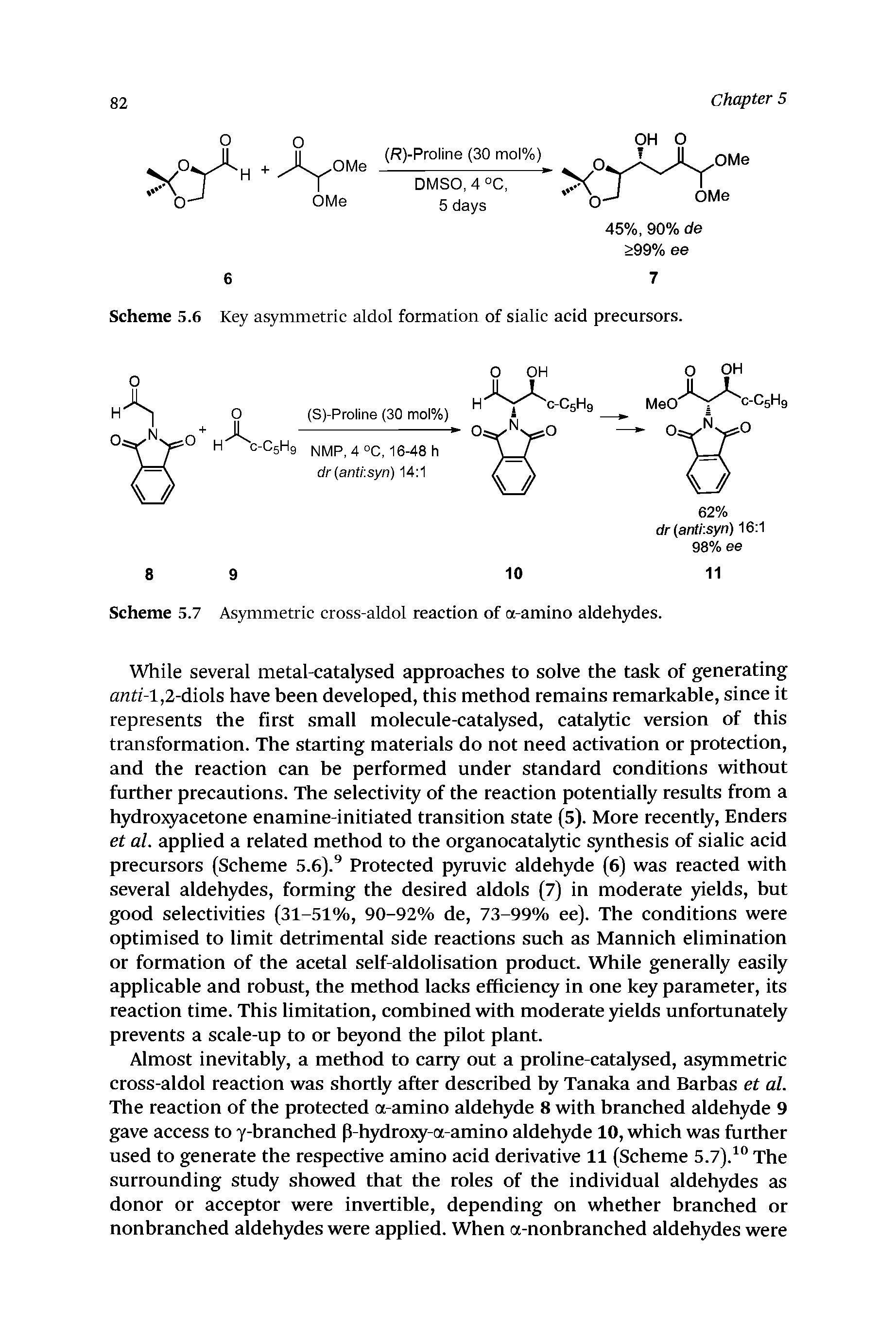 Scheme 5.7 Asymmetric cross-aldol reaction of a-amino aldehydes.