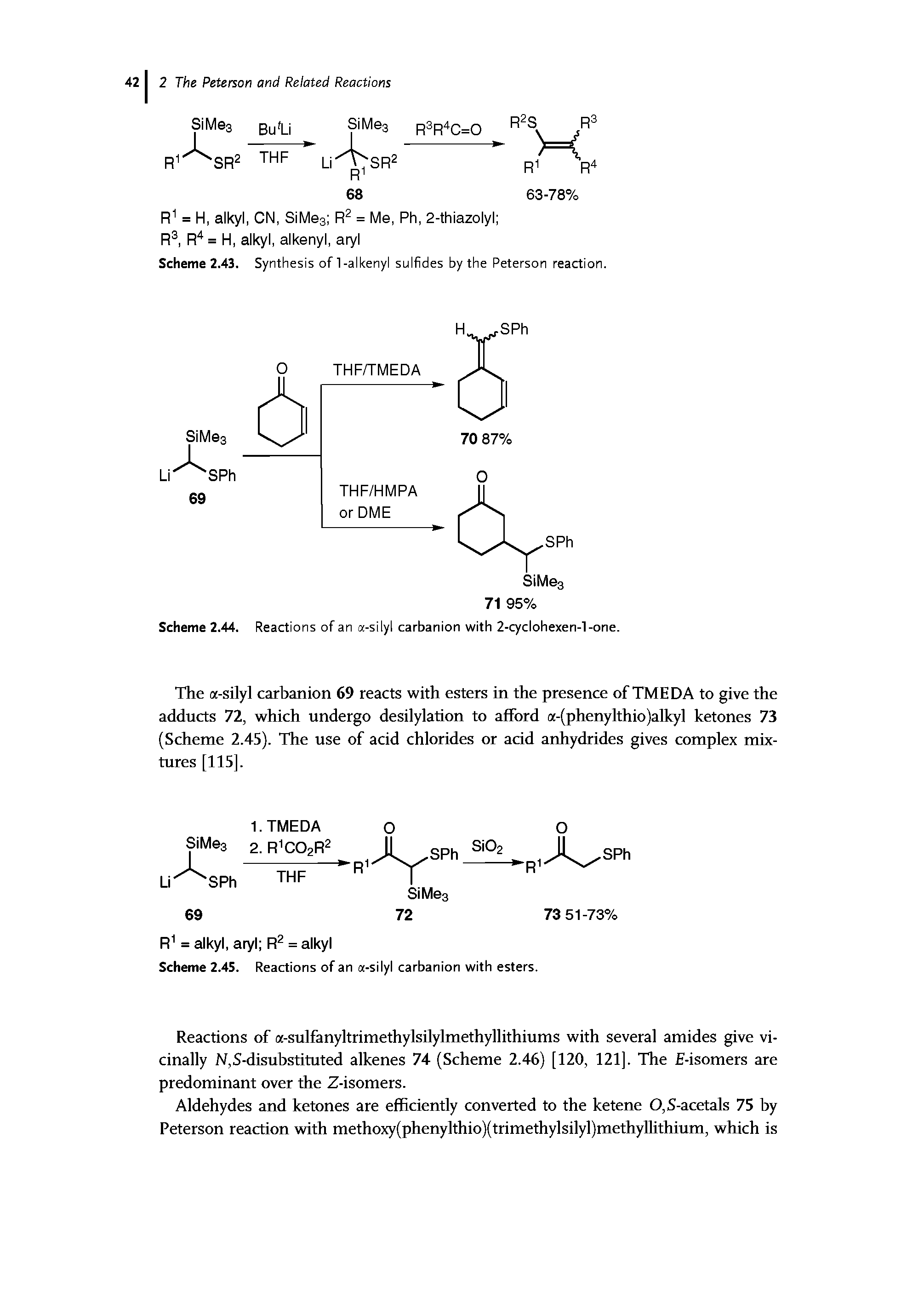 Scheme 2.43. Synthesis of 1-alkenyl sulfides by the Peterson reaction.