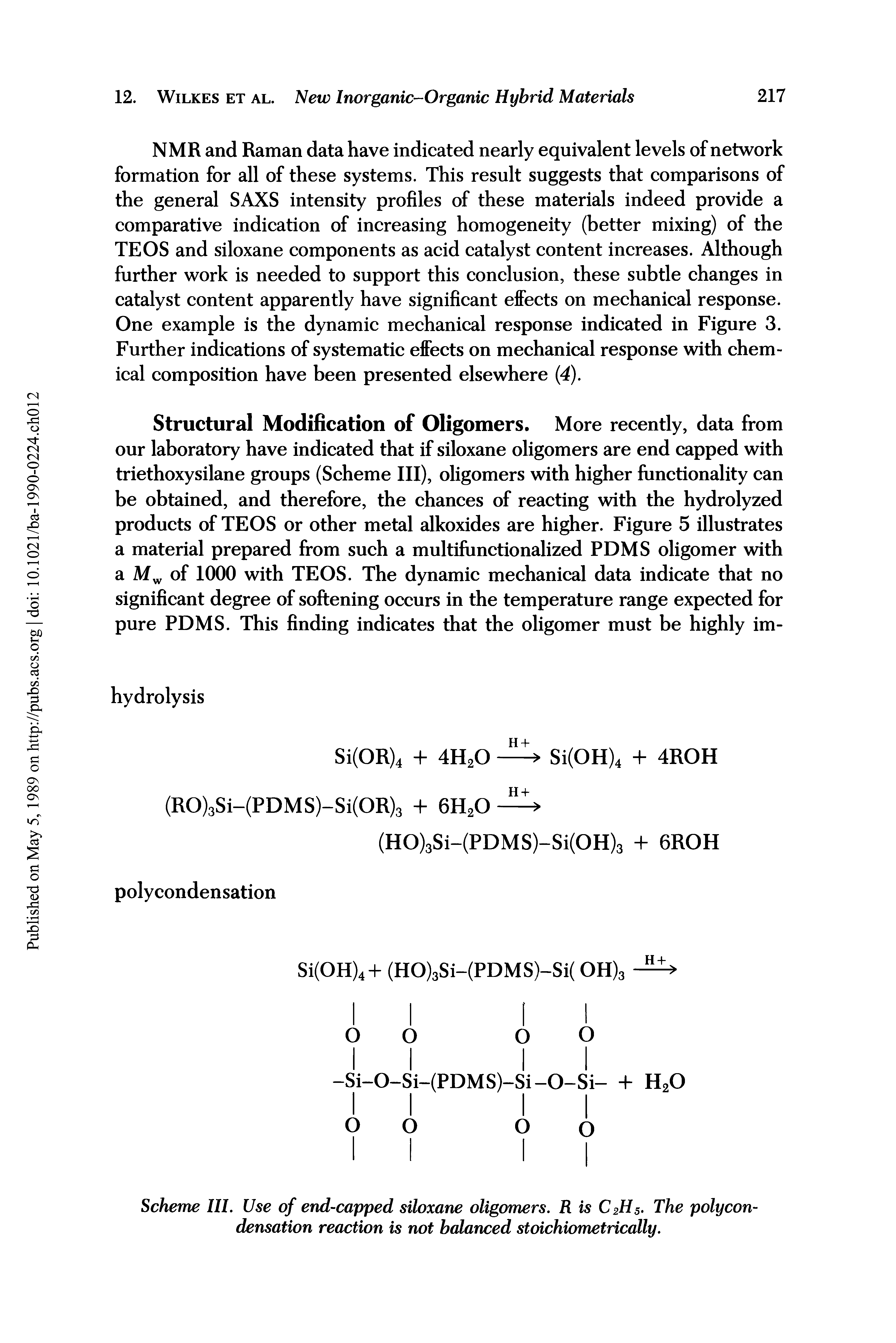 Scheme III. Use of end-capped siloxane oligomers. R is C2Hs- The polycondensation reaction is not balanced stoichiometrically.