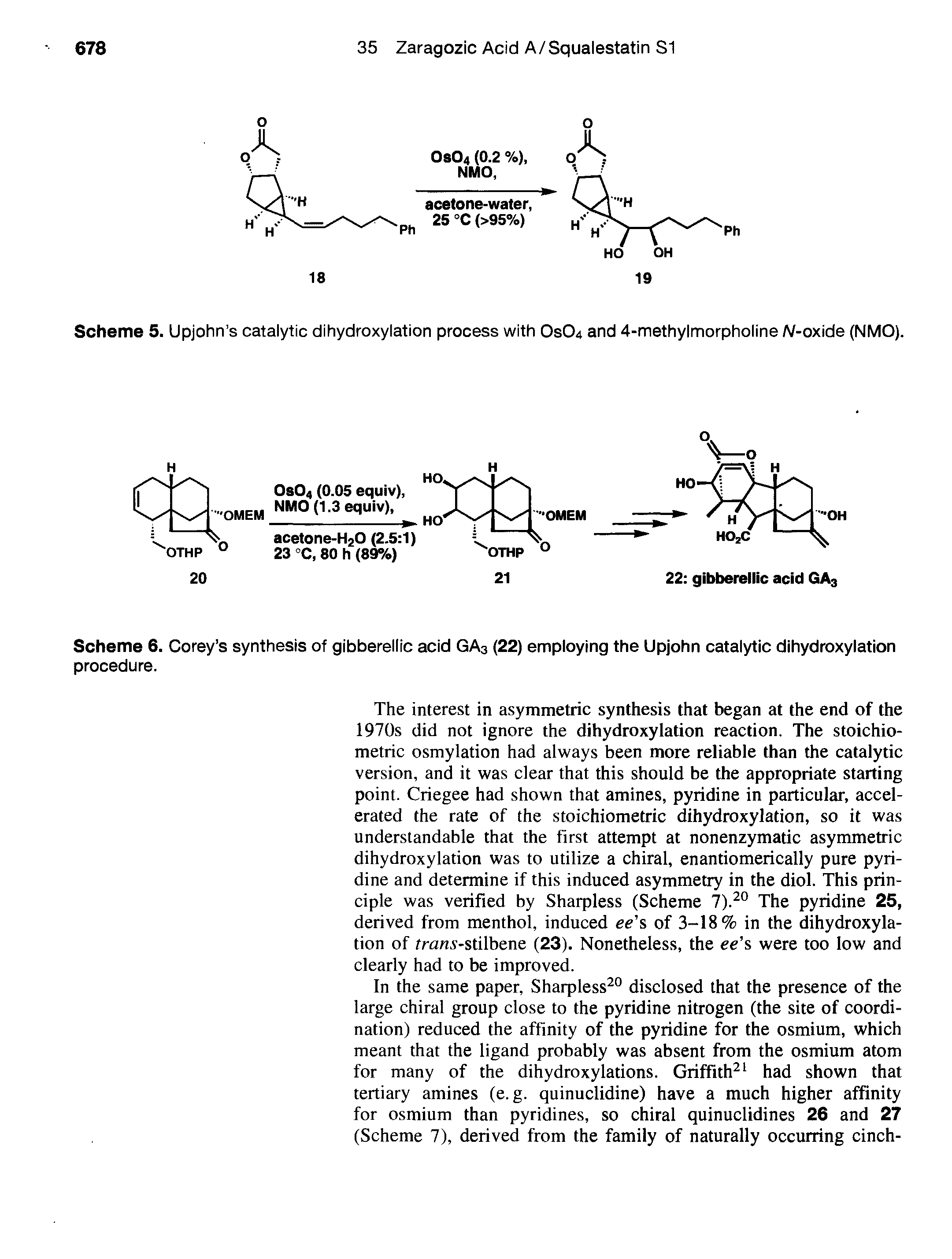 Scheme 6. Corey s synthesis of gibberellic acid GA3 (22) employing the Upjohn catalytic dihydroxylation procedure.
