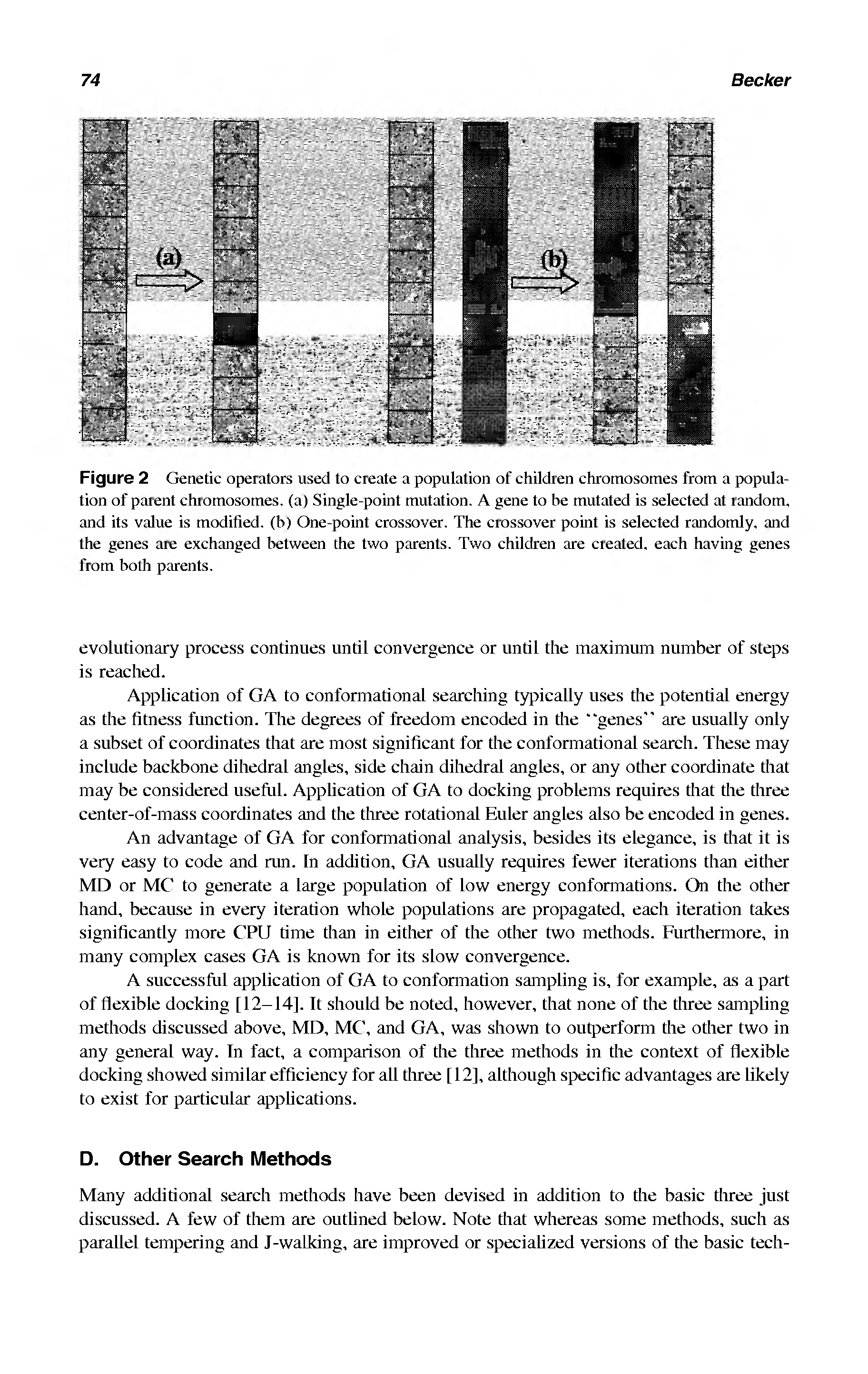 Figure 2 Genetic operators used to create a population of children chromosomes from a population of parent chromosomes, (a) Single-point mutation. A gene to he mutated is selected at random, and its value is modified, (b) One-point crossover. The crossover point is selected randomly, and the genes are exchanged between the two parents. Two children are created, each having genes from both parents.