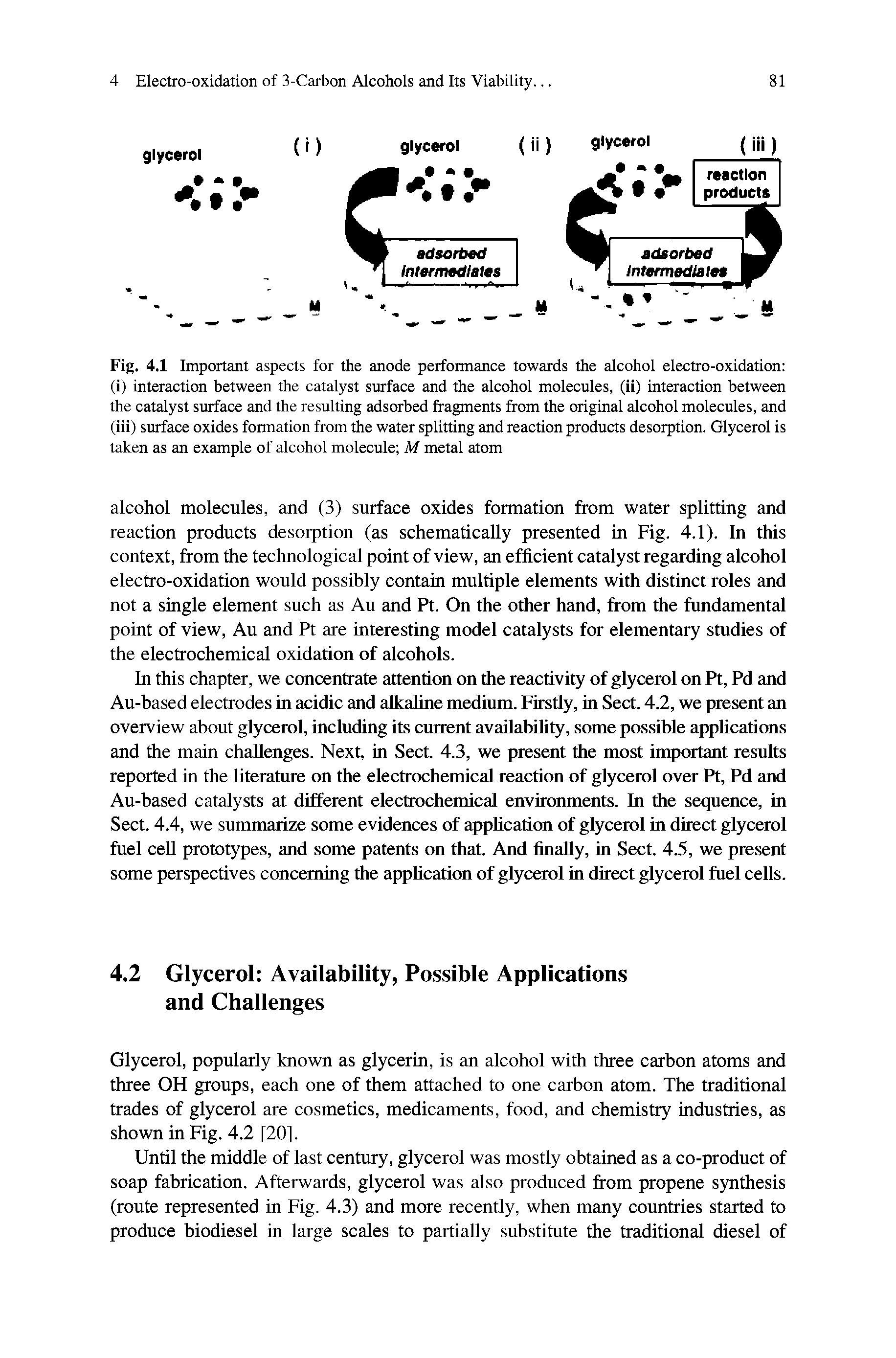 Fig. 4.1 Important aspects for the anode performance towards the alcohol electro-oxidation (i) interaction between the catalyst surface and the alcohol molecules, (ii) interaction between the catalyst surface and the resulting adsorbed fragments from the original alcohol molecules, and (iii) surface oxides formation from the water splitting and reaction products desorption. Glycerol is taken as an example of alcohol molecule M metal atom...