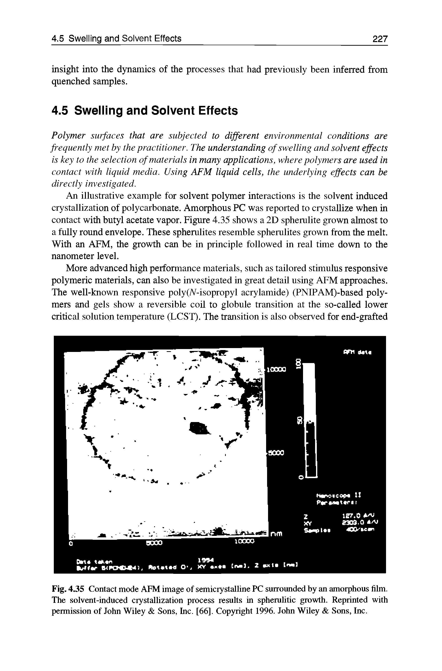 Fig. 4.35 Contact mode AFM image of semicrystalline PC surrounded by an amorphous film. The solvent-induced crystallization process results in spherulitic growth. Reprinted with permission of John Wiley Sons, Inc. [66]. Copyright 1996. John Wiley Sons, Inc.