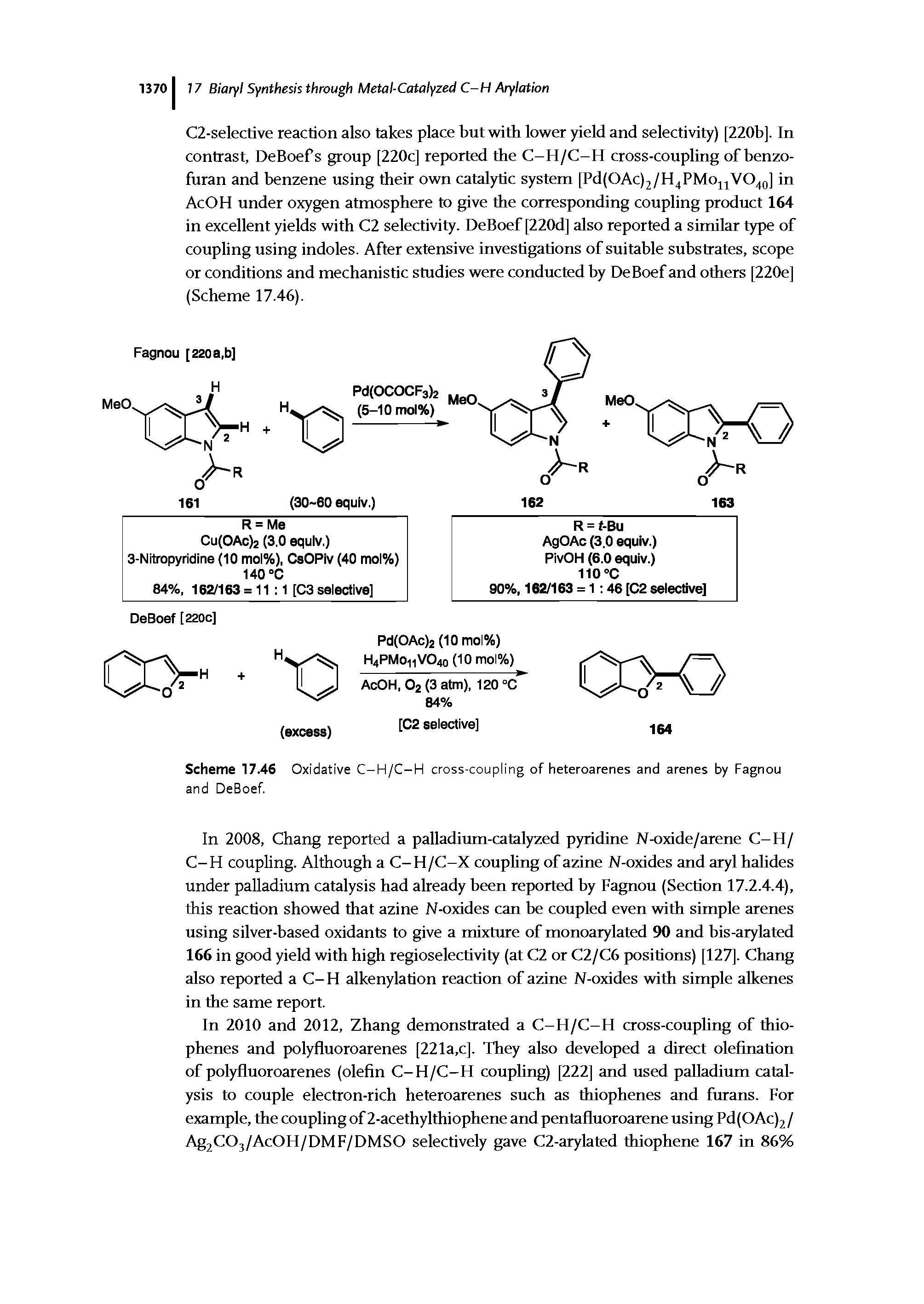 Scheme 17,46 Oxidative C-H/C-H cross-coupling of heteroarenes and arenes by Fagnou and DeBoef.