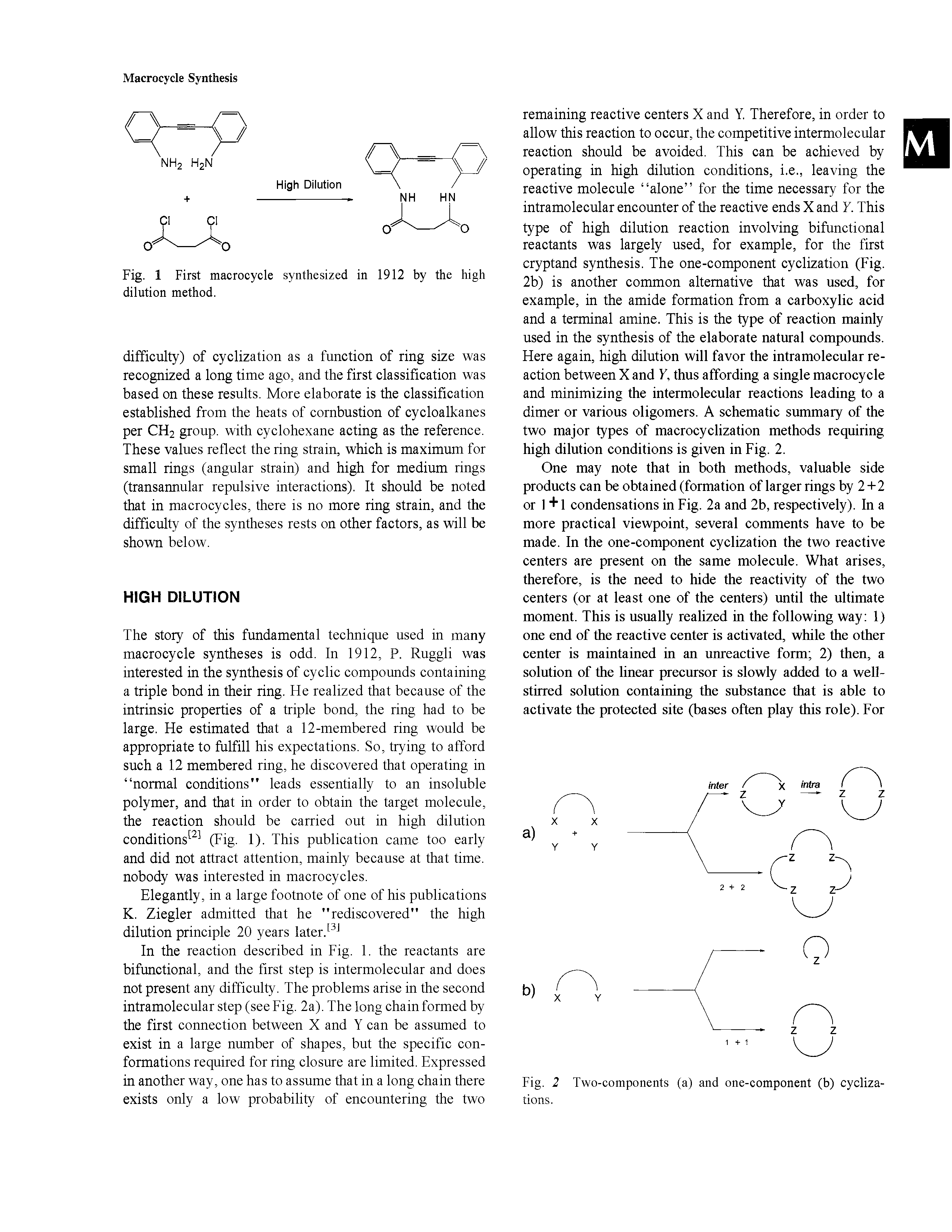 Fig. 1 First macrocycle synthesized in 1912 by the high dilution method.