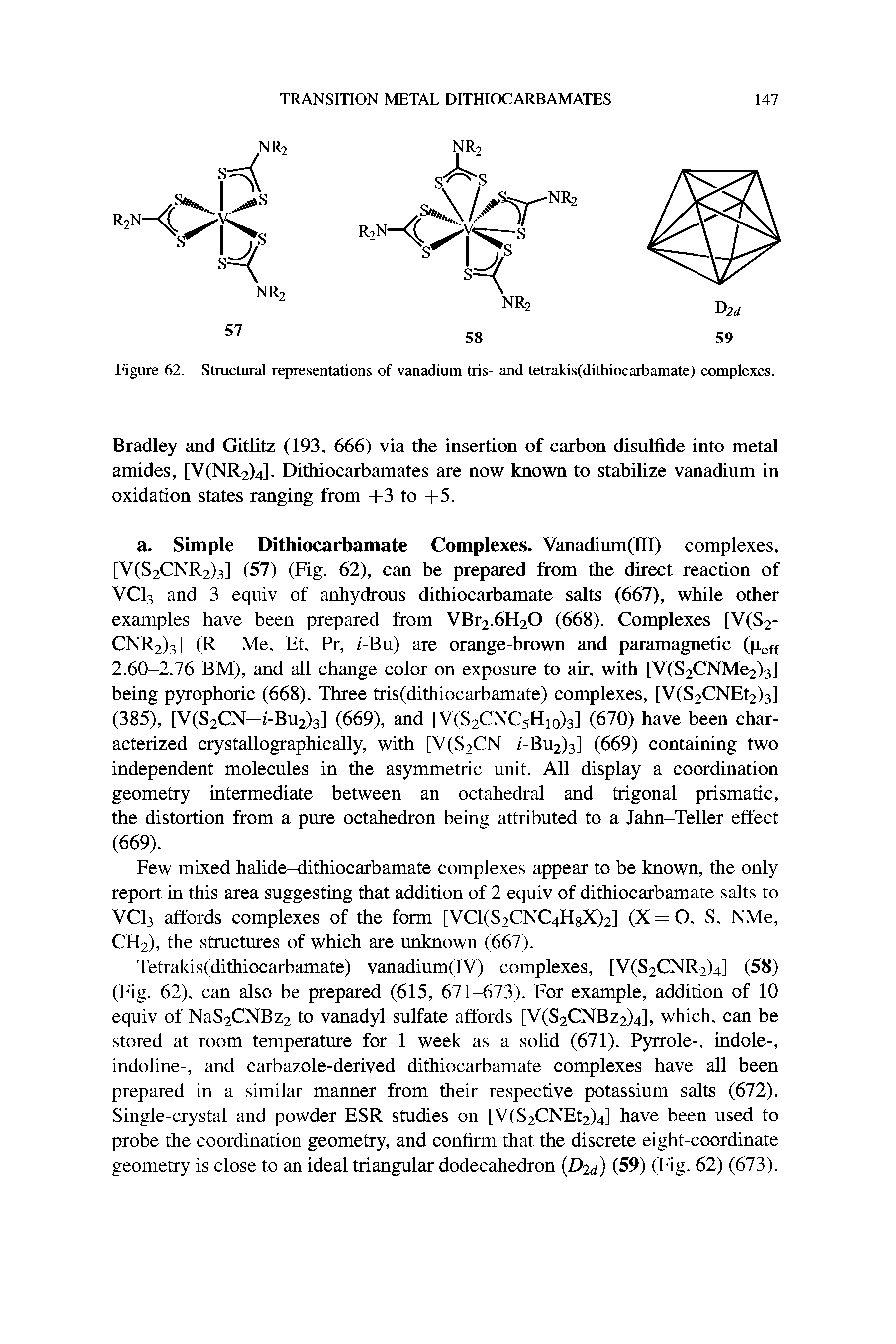 Figure 62. Structural representations of vanadium tris- and tetralds(dithiocarbamate) complexes.