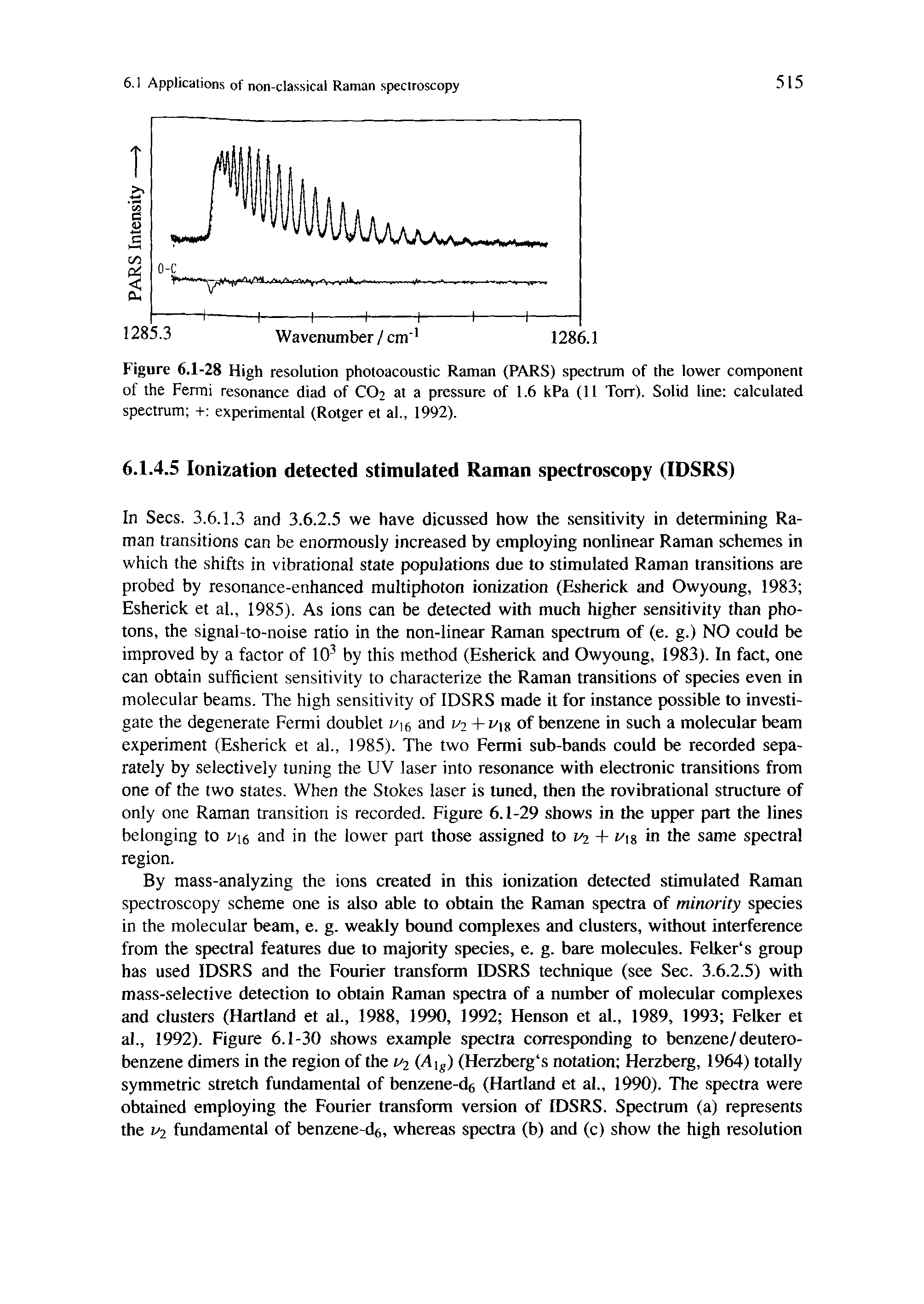 Figure 6.1-28 High resolution photoacoustic Raman (PARS) spectrum of the lower component of the Fermi resonance diad of CO2 at a pressure of 1.6 kPa (11 Torr). Solid line calculated spectrum -1- experimental (Rotger et al., 1992).