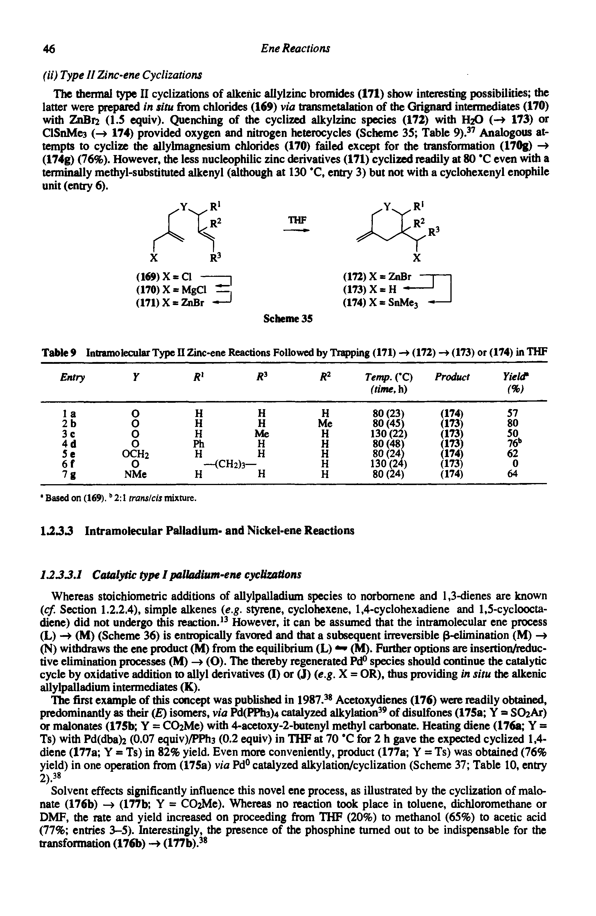Table 9 Intramolecular Type II Zinc-ene Reactions Followed by Trapping (171) - (172) - (173) or (174) in THF...