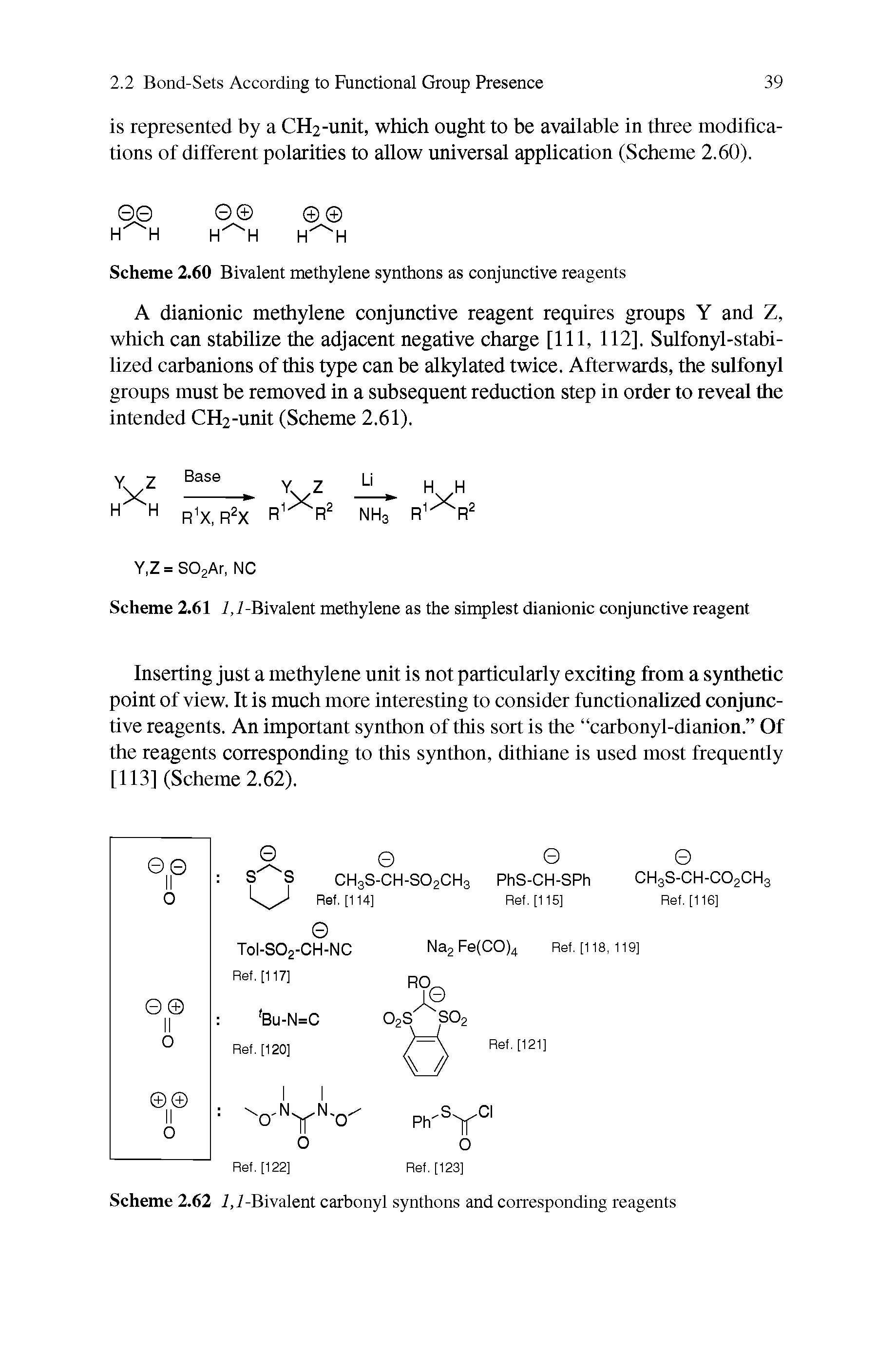 Scheme 2.60 Bivalent methylene synthons as conjunctive reagents...