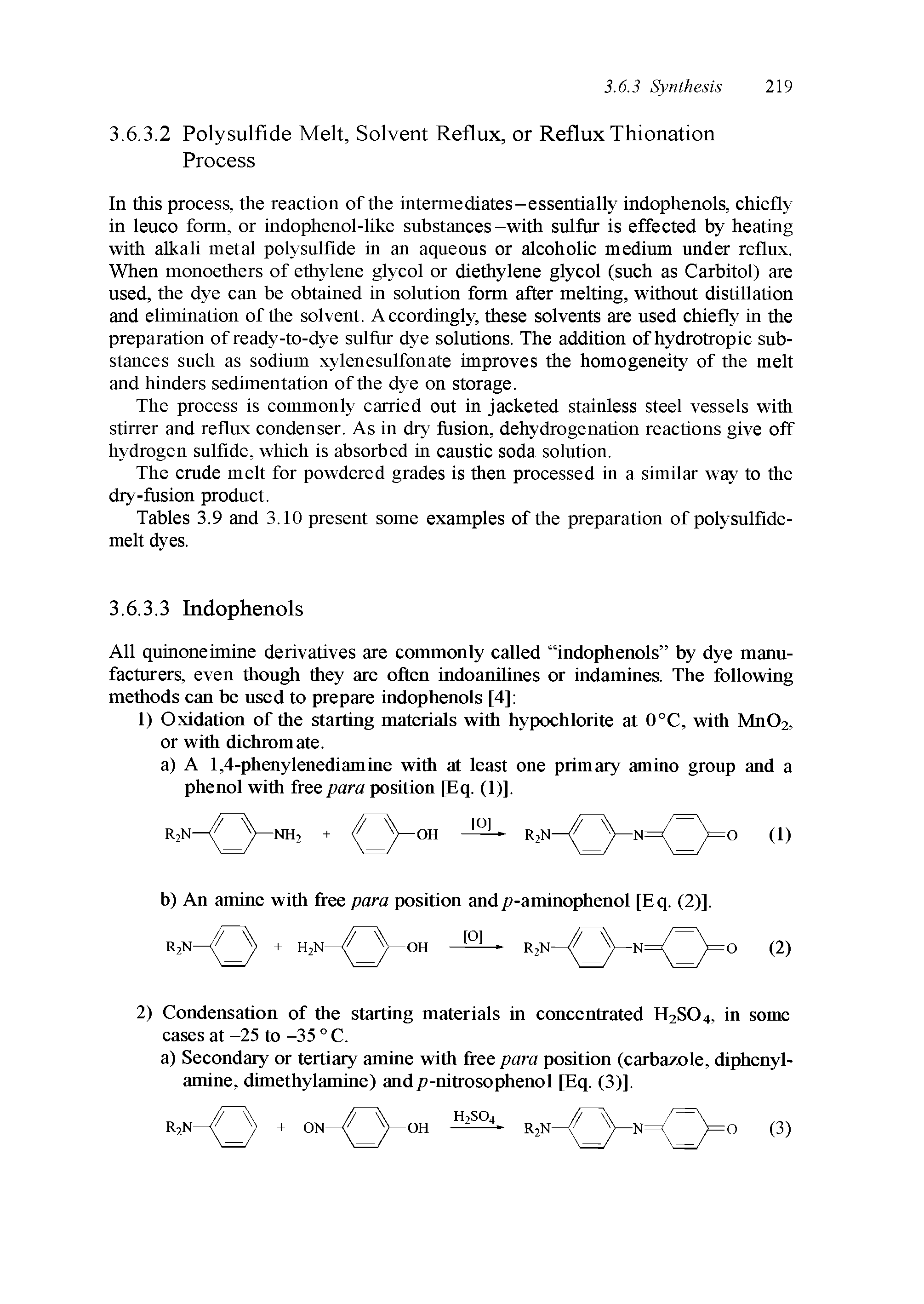 Tables 3.9 and 3.10 present some examples of the preparation of polysulfide-melt dyes.