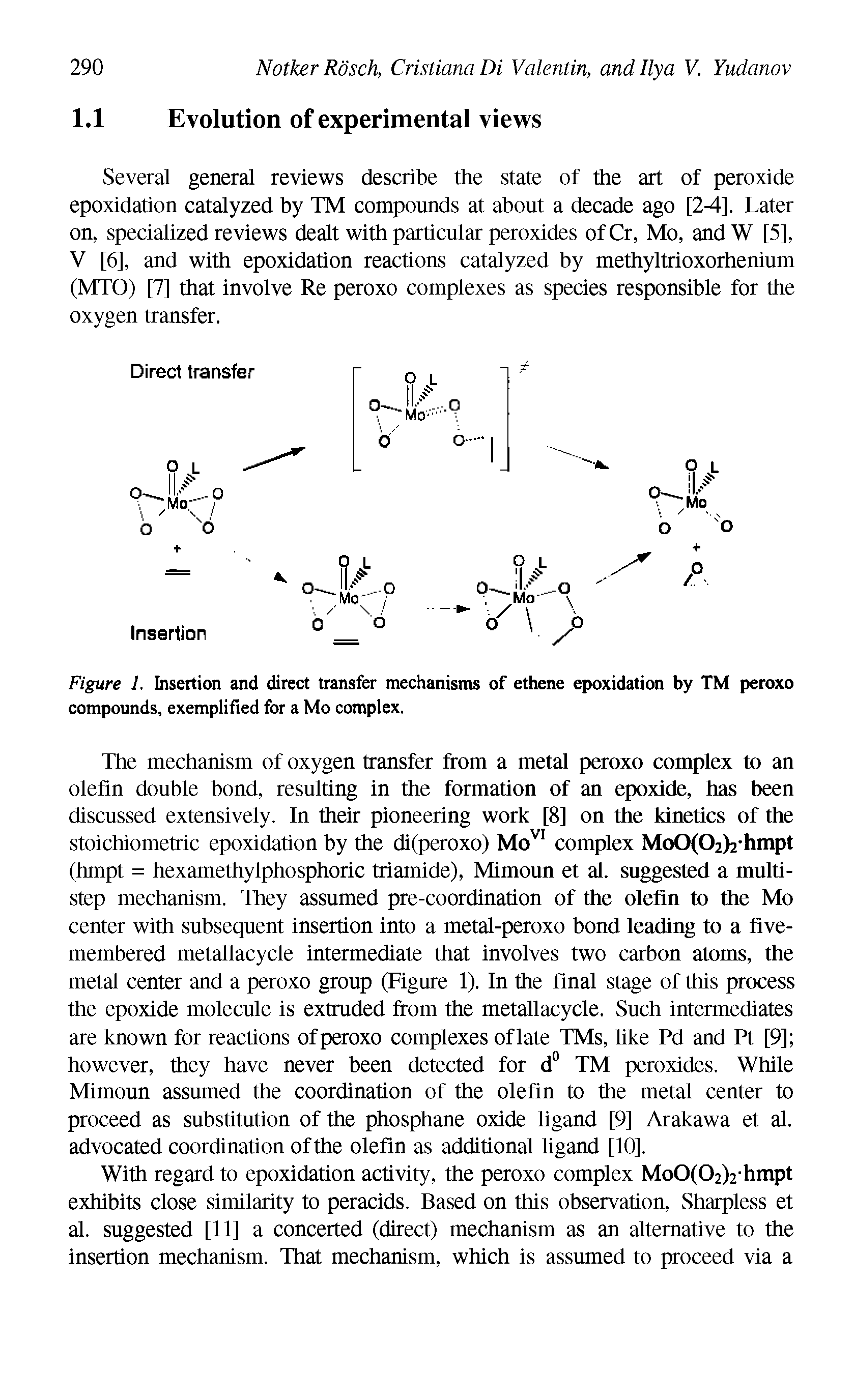 Figure I. Insertion and direct transfer mechanisms of ethene epoxidation by TM peroxo compounds, exemplified for a Mo complex.