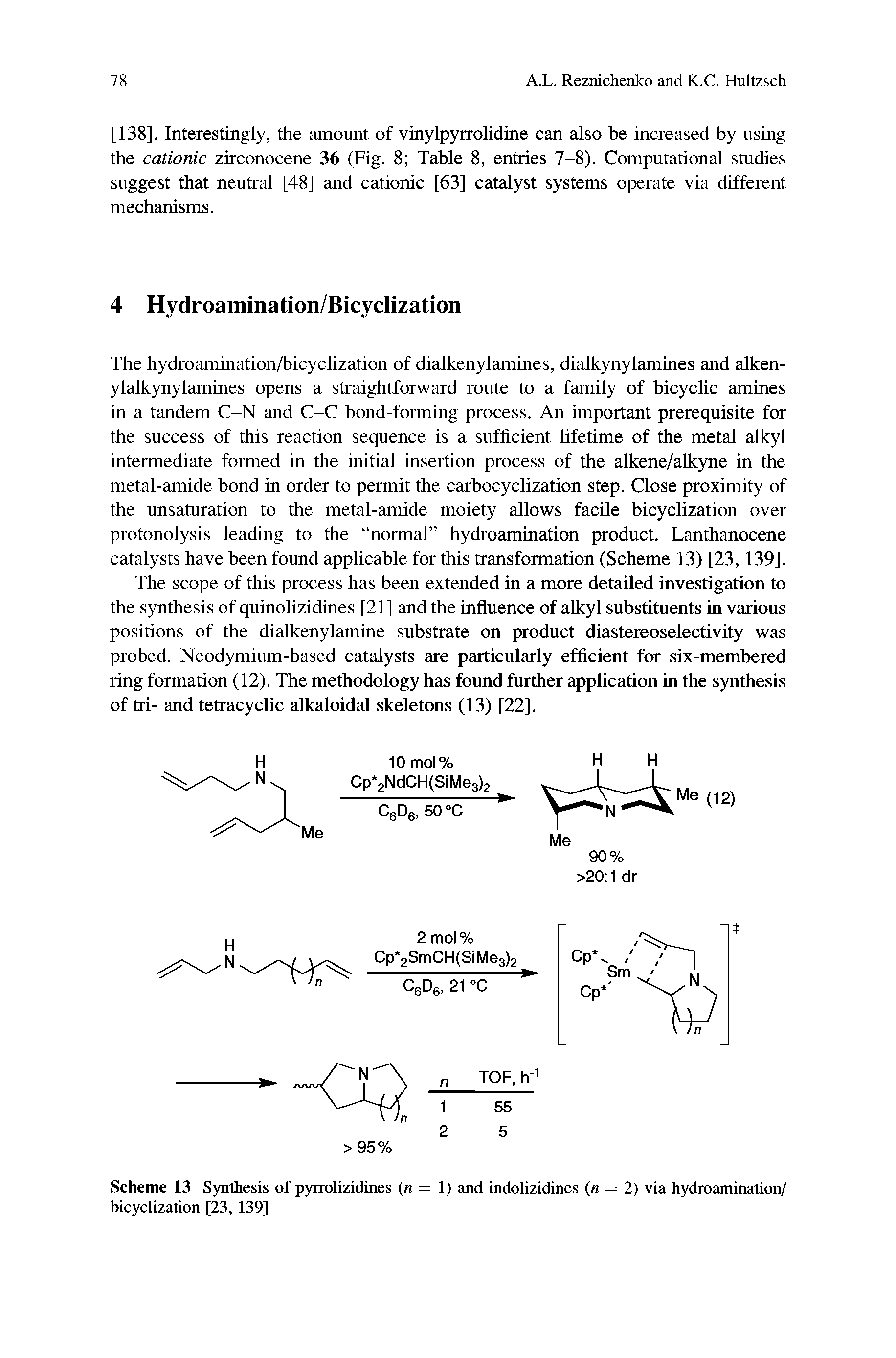 Scheme 13 Synthesis of pyrrolizidines (n = 1) and indolizidines (n = 2) via hydroamination/ bicyclization [23, 139]...