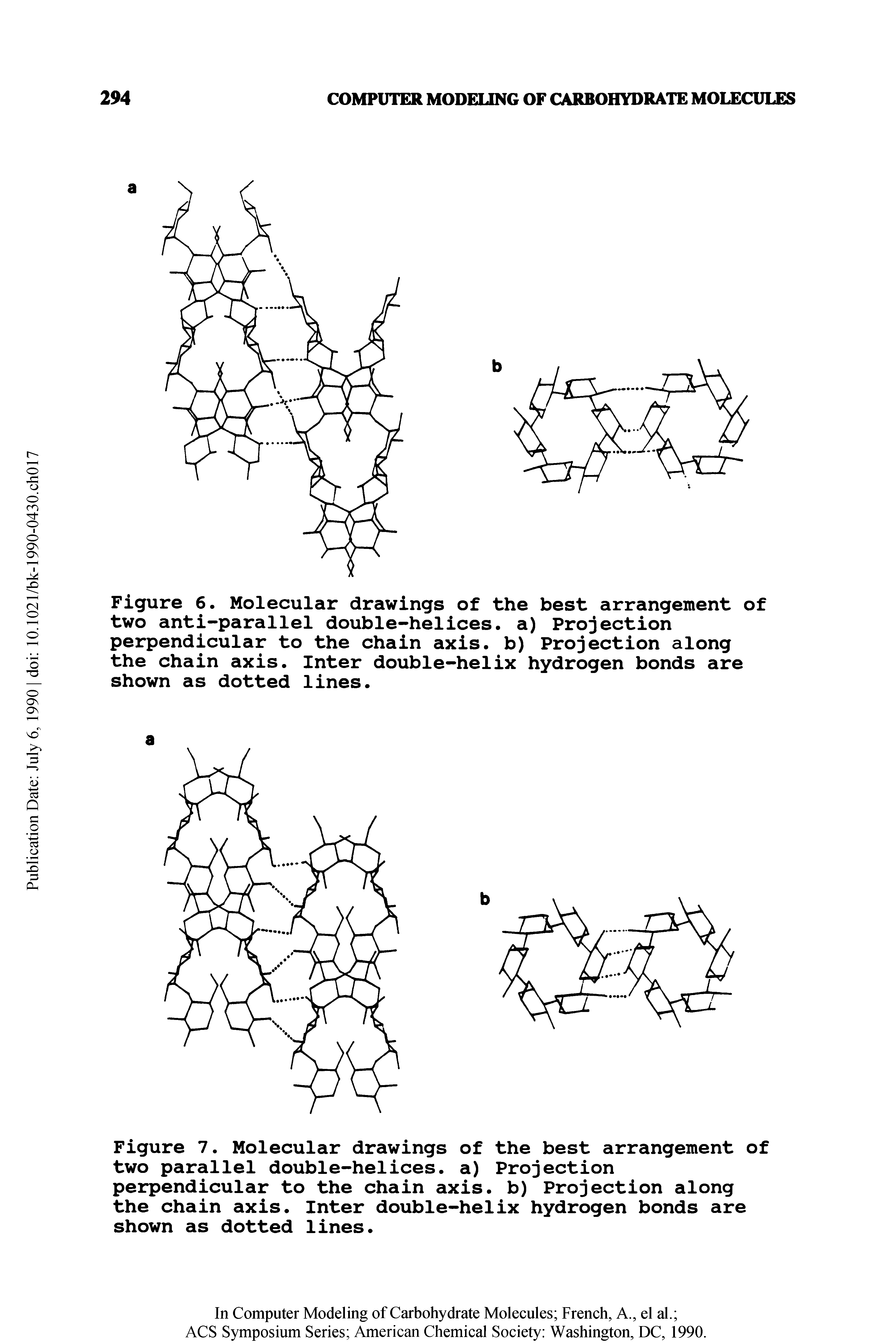 Figure 6. Molecular drawings of the best arrangement of two anti-parallel double-helices, a) Projection perpendicular to the chain axis, b) Projection along the chain axis. Inter double-helix hydrogen bonds are shown as dotted lines.