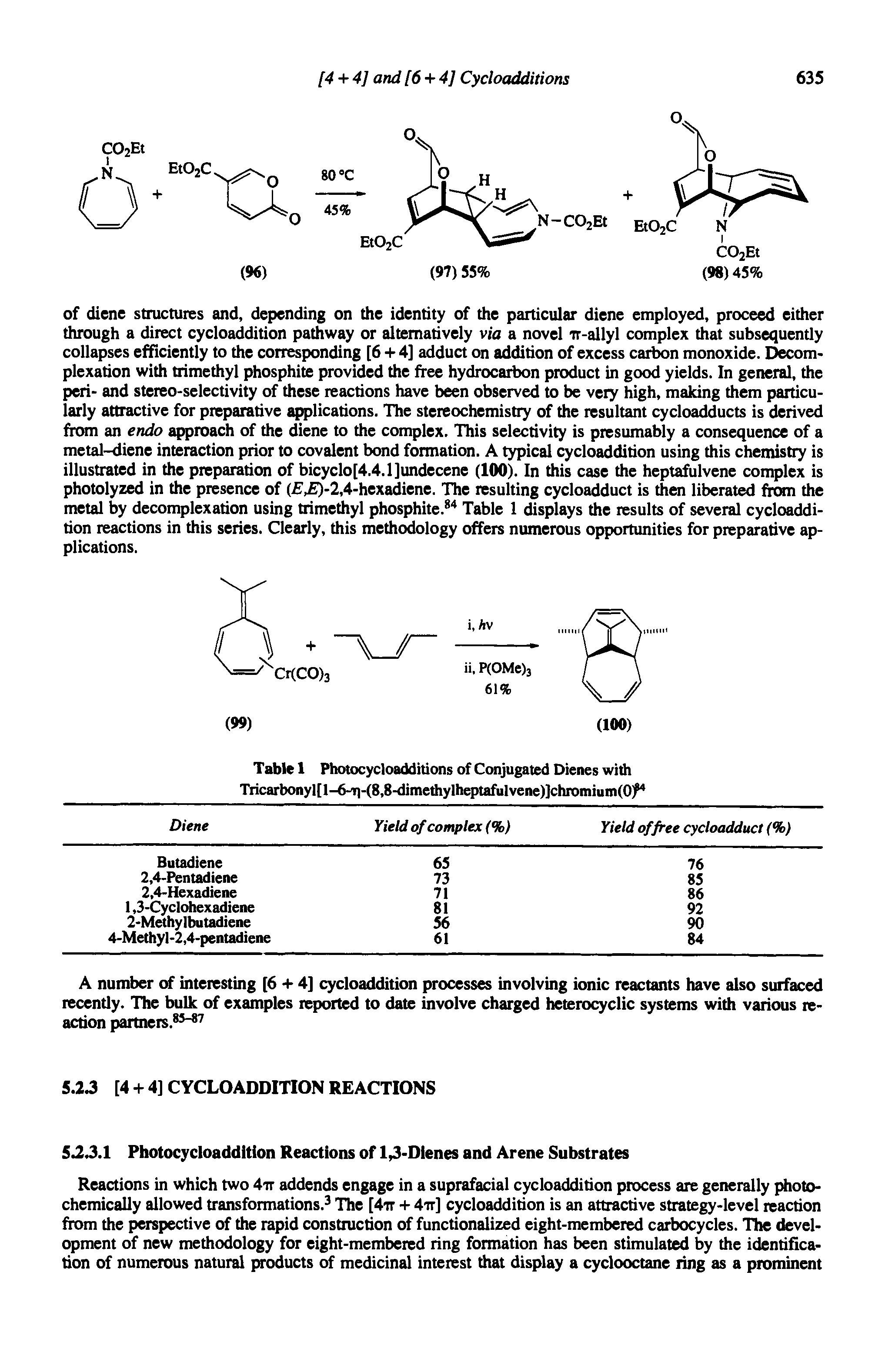 Table 1 Photocycloadditions of Conjugated Dienes widi Tiicarbonyl[l-6-i)-(8,8-dimethyIheptafuIvene)]chromium(0]f ...