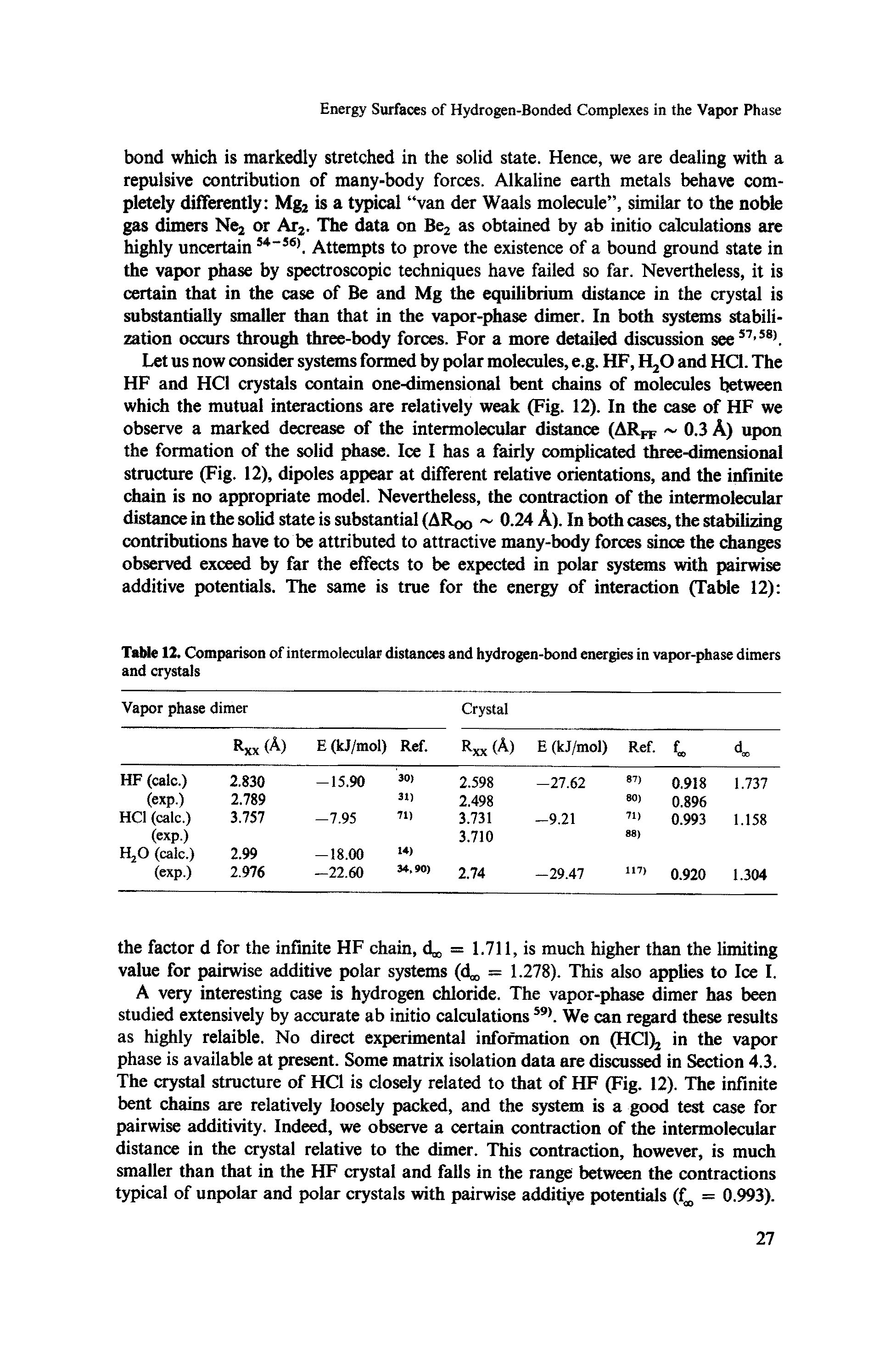 Table 12. Comparison of intermoleeular distances and hydrogen-bond energies in vapor-phase dimers and crystals...