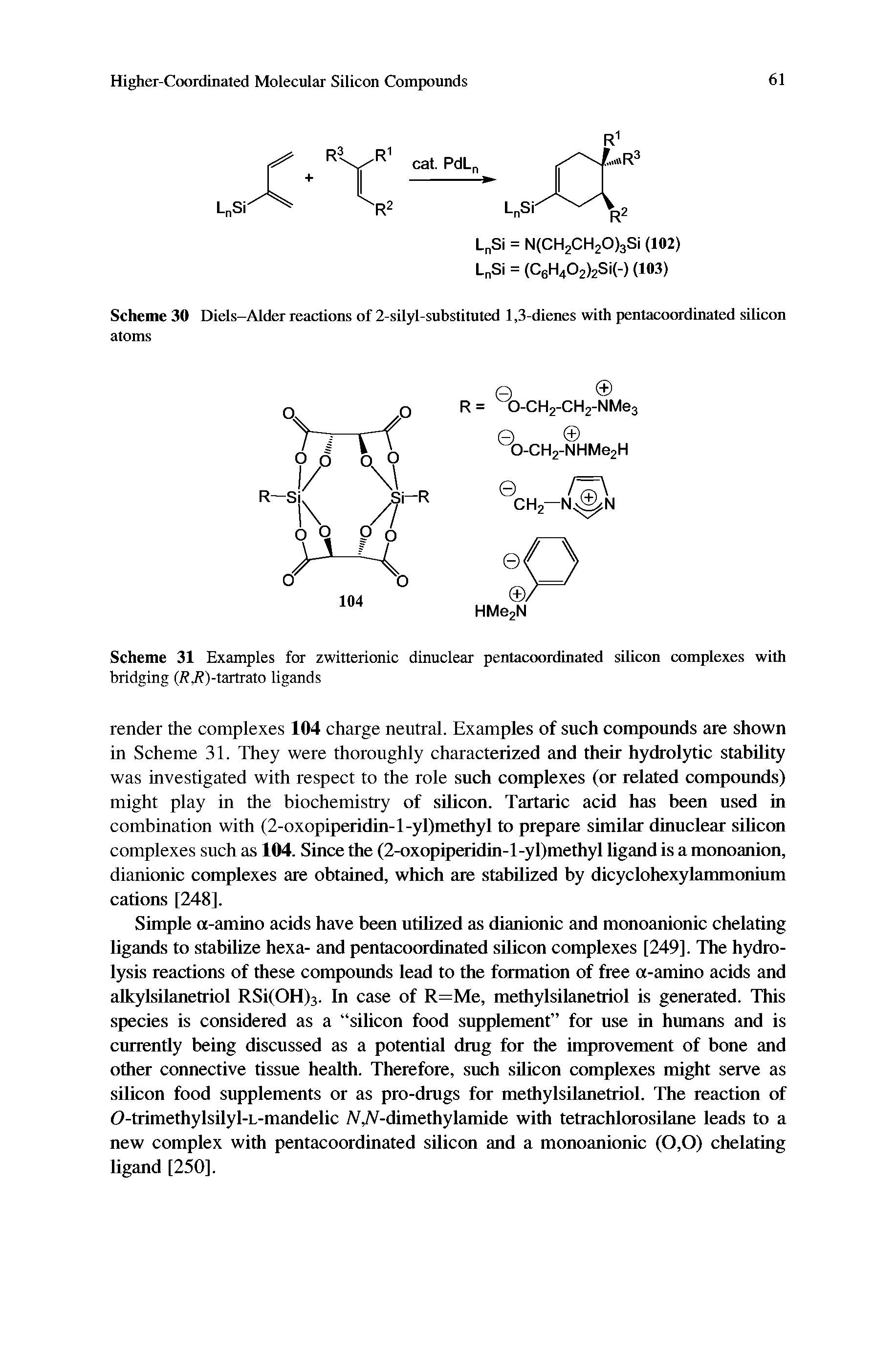 Scheme 30 Diels-Alder reactions of 2-silyl-substituted 1,3-dienes with pentacoordinated silicon...