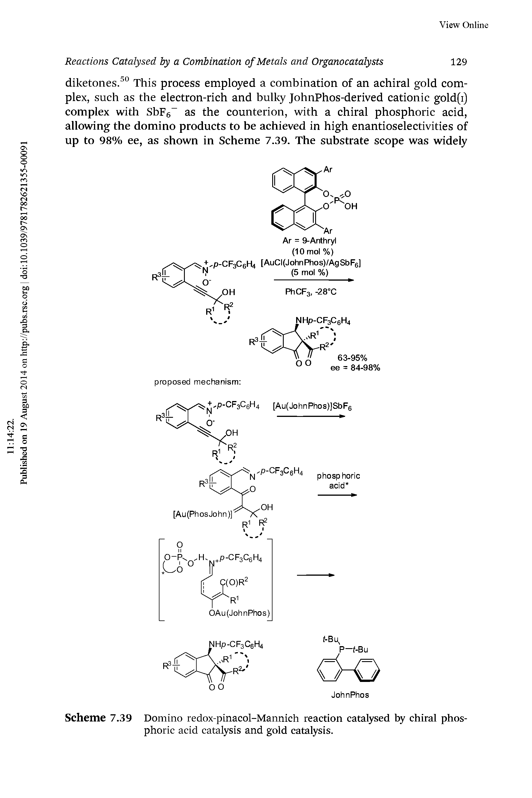 Scheme 7.39 Domino redox-pinacol-Mannich reaction catalysed by chiral phosphoric acid catalysis and gold catalysis.
