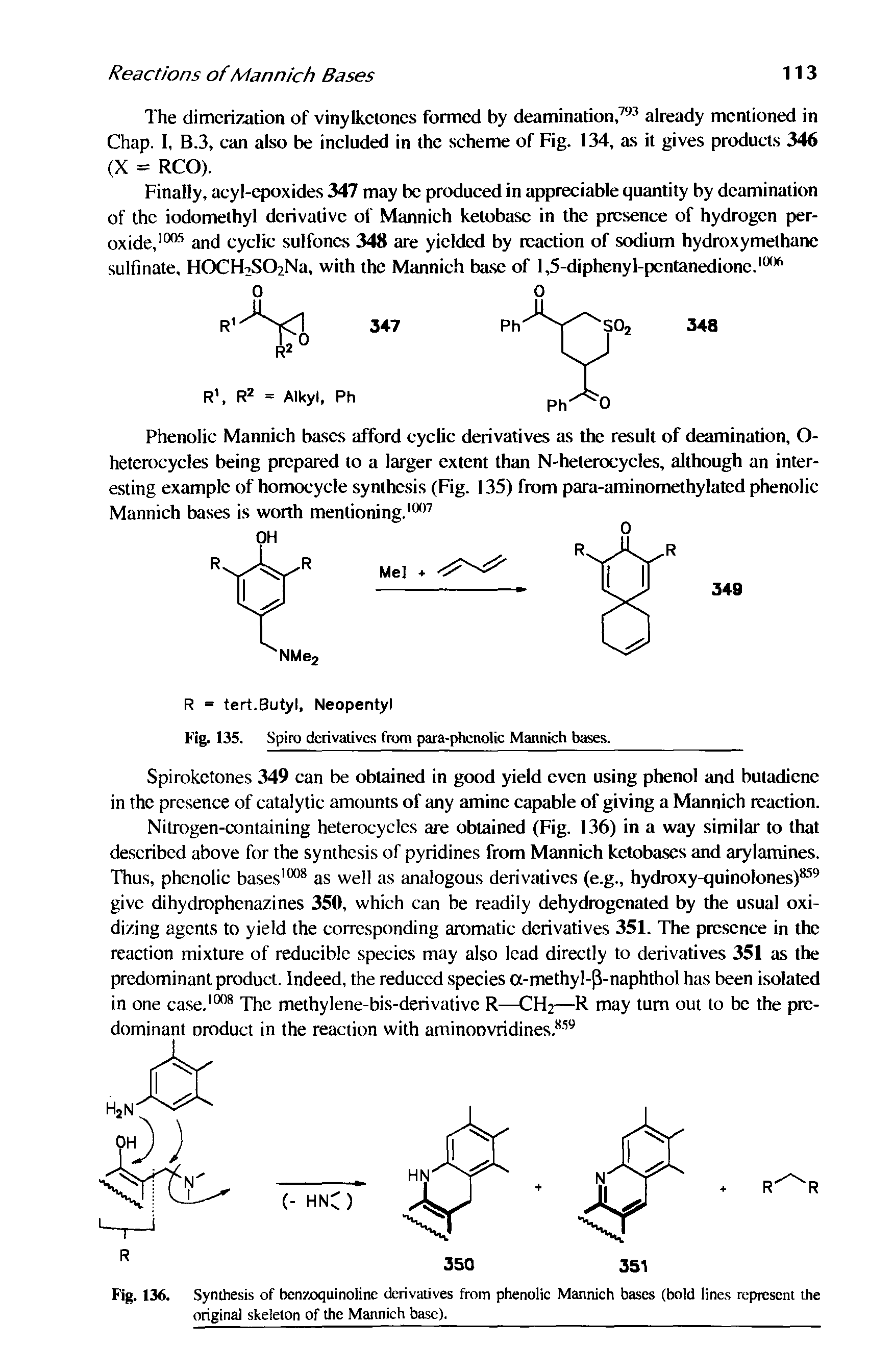 Fig. 136. Synthesis of bcnzxxjuinoiinc derivatives from phenolic Mannich bases (bold line.s represent the original skeleton of the Mannich base).