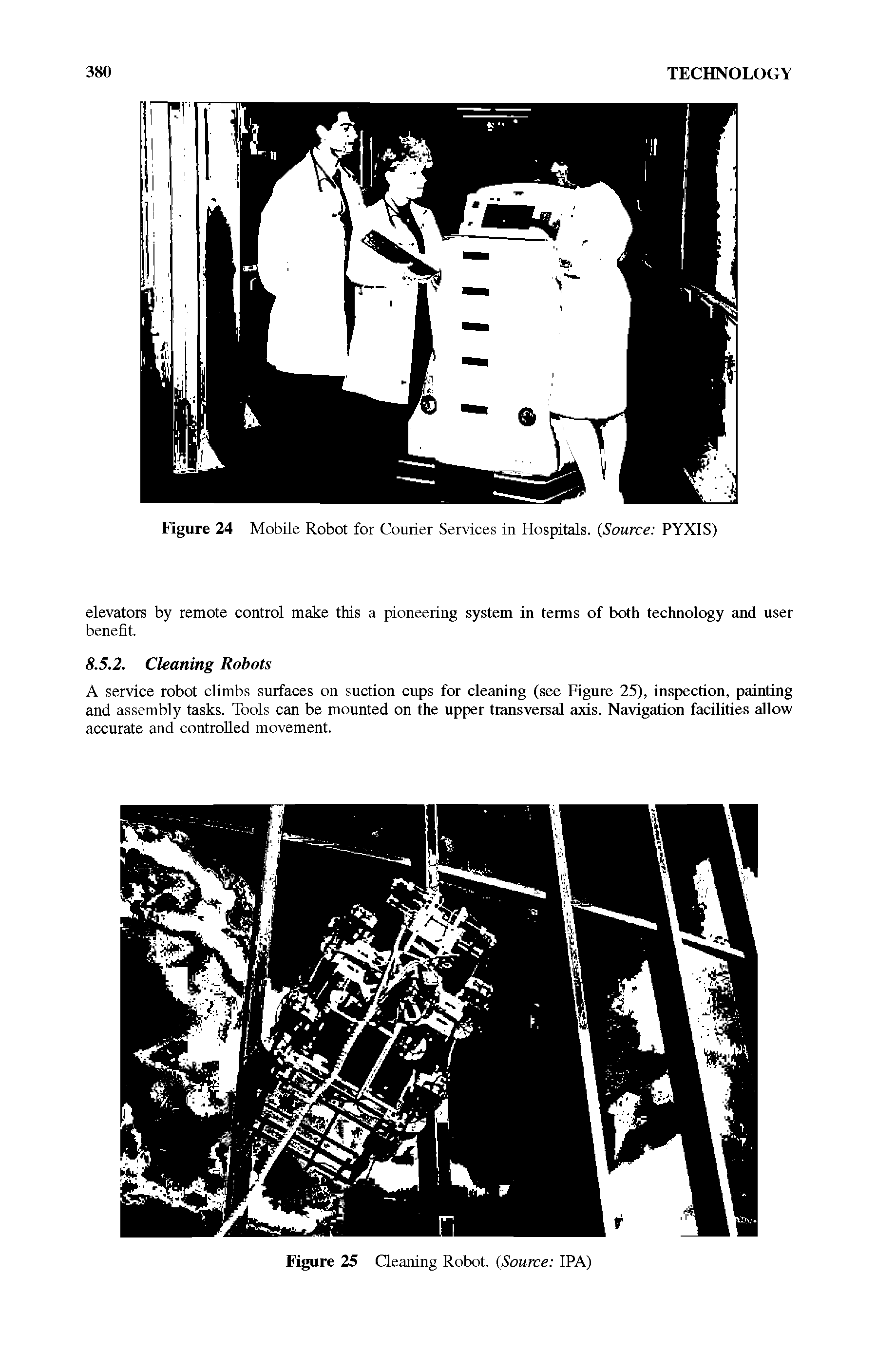 Figure 24 Mobile Robot for Courier Services in Hospitals. (Source PYXIS)...