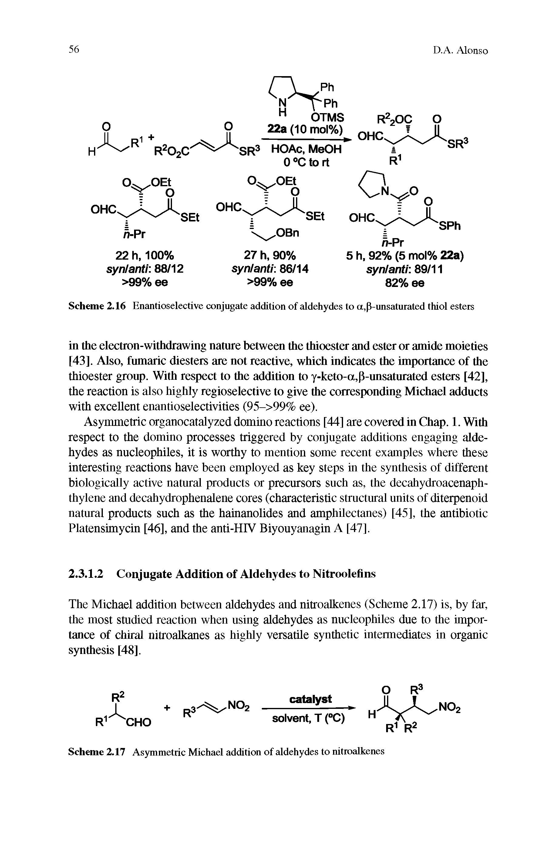 Scheme 2.16 Enantioselective conjugate addition of aldehydes to a,p-unsaturated thiol esters...