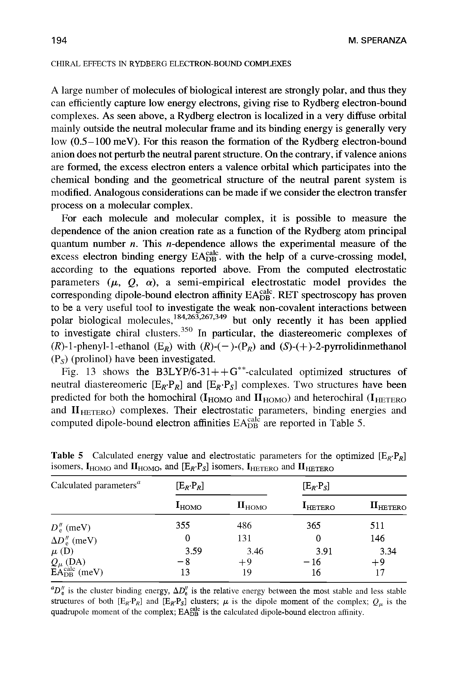 Table 5 Calculated energy value and electrostatic parameters for the optimized [E P ] isomers, Ihomo and IIhomo, and [E T ] isomers, Ihetero and IIhetero...